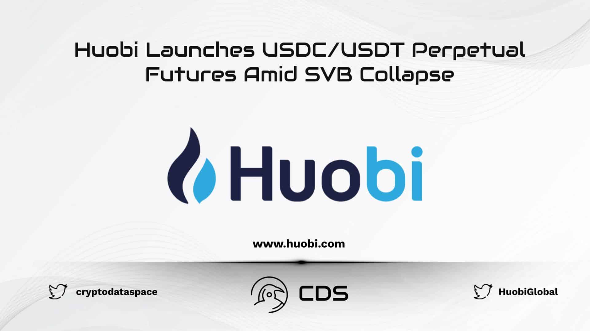 Huobi Launches USDC/USDT Perpetual Futures Amid SVB Collapse