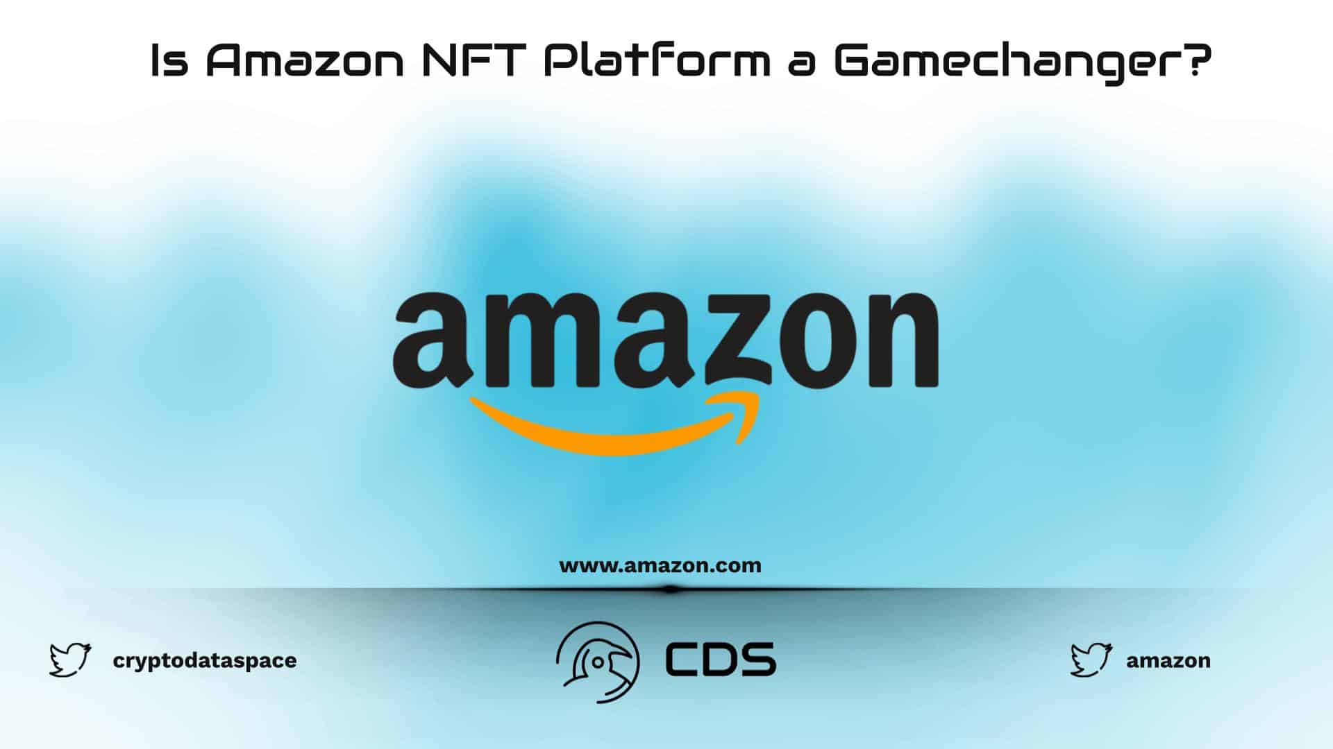 Is Amazon NFT Platform a Gamechanger?