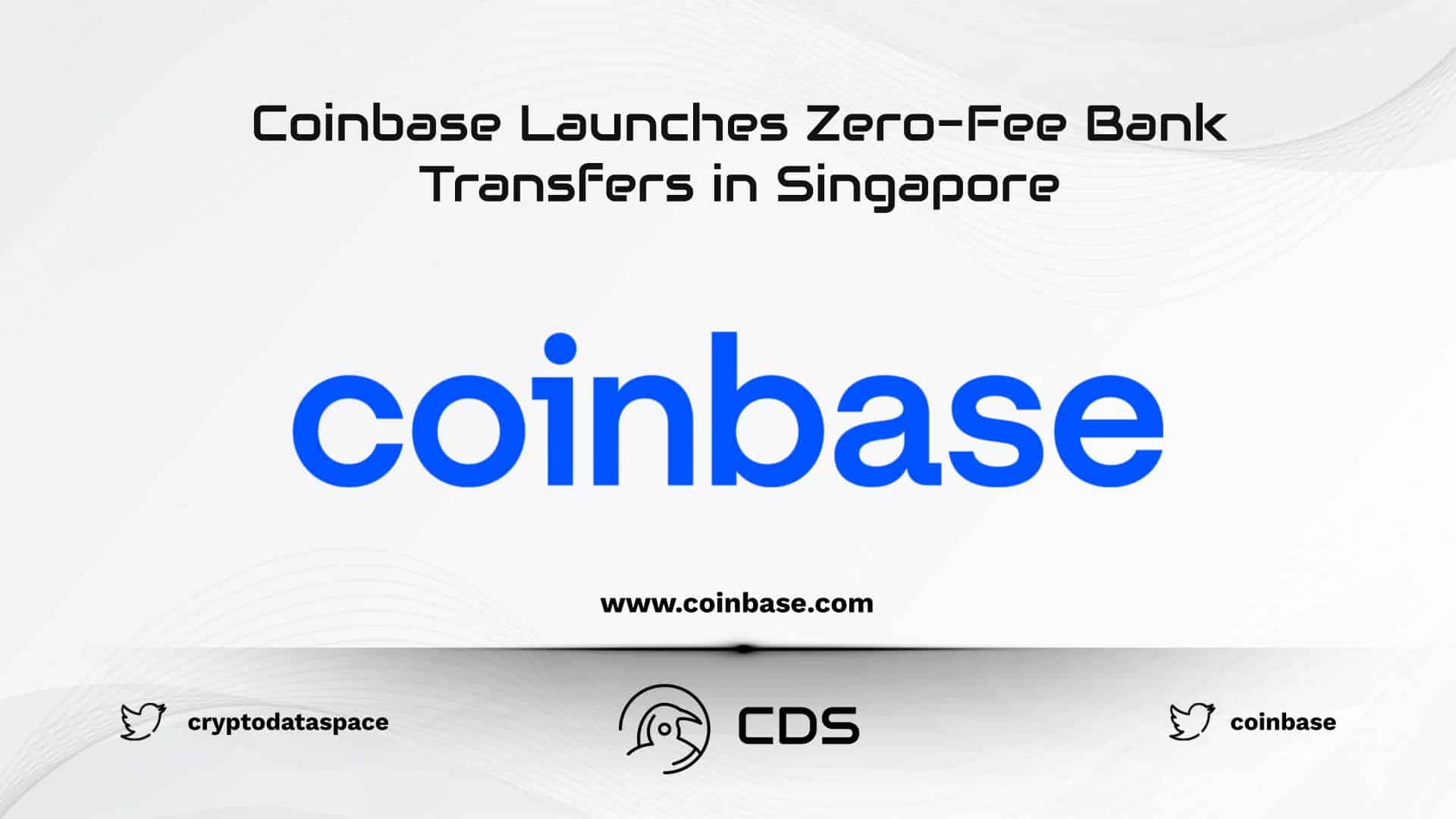 Coinbase Launches Zero-Fee Bank Transfers in Singapore 