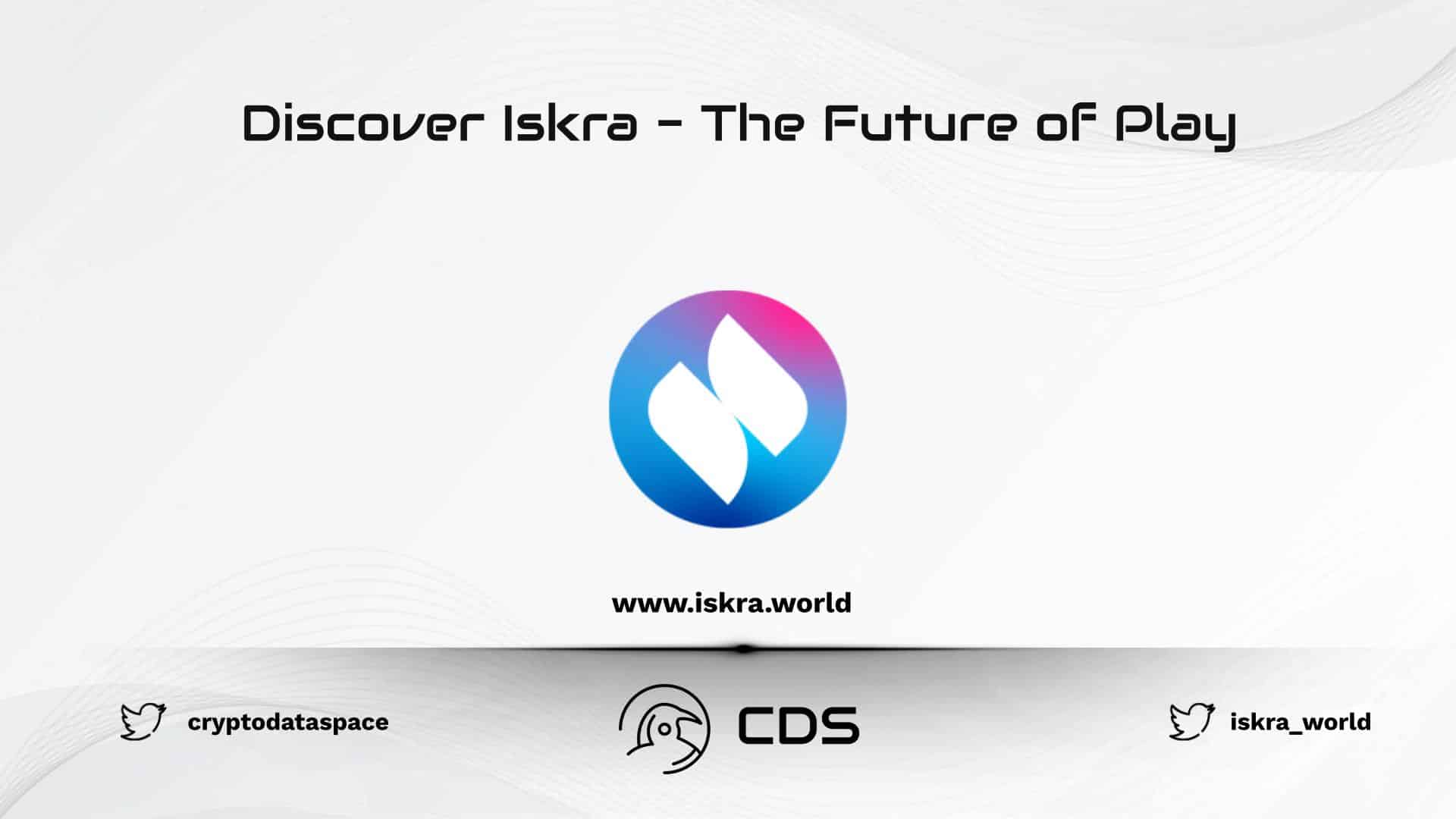 Discover Iskra - The Future of Play