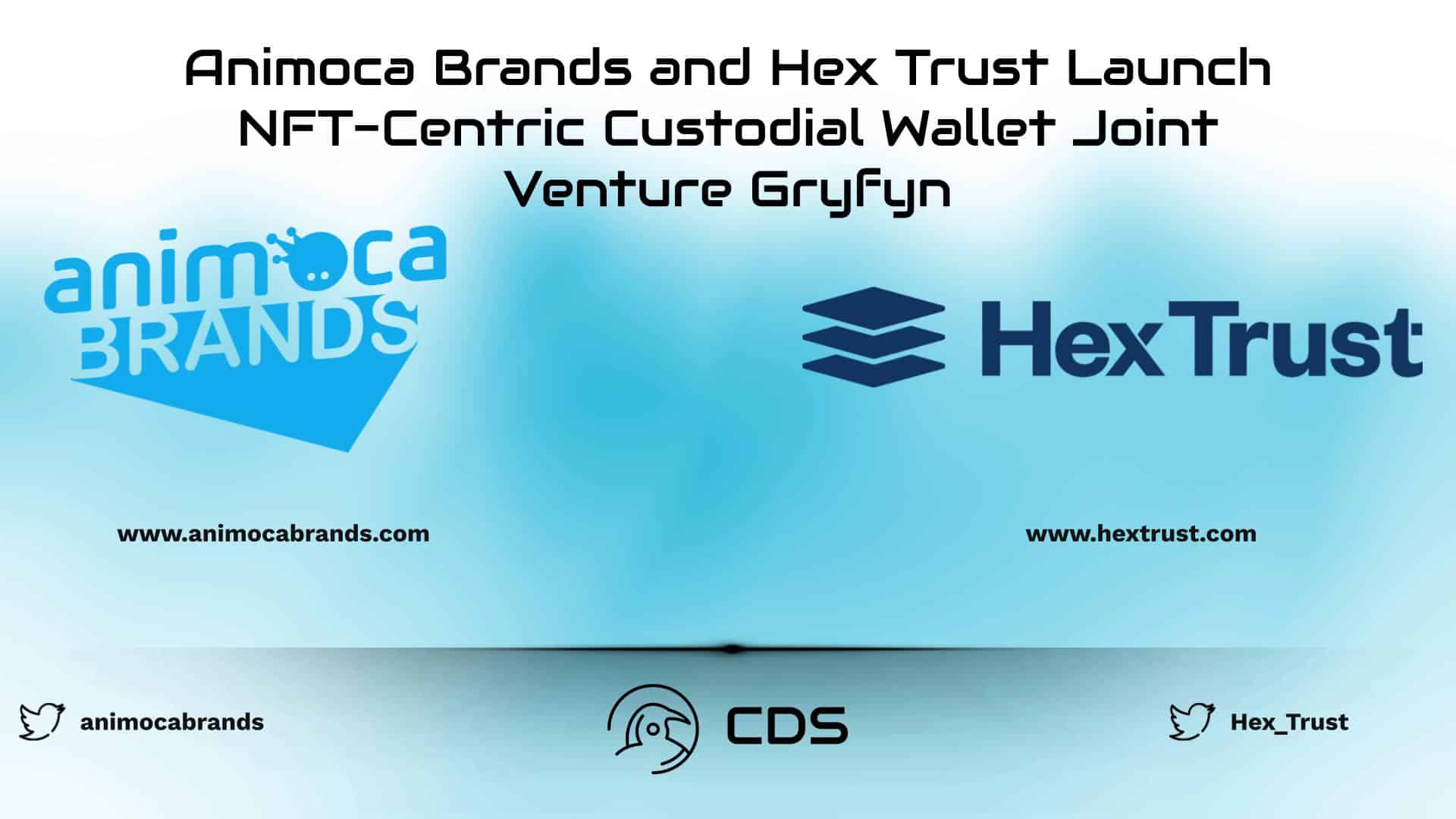 Animoca Brands and Hex Trust Launch NFT-Centric Custodial Wallet Joint Venture Gryfyn
