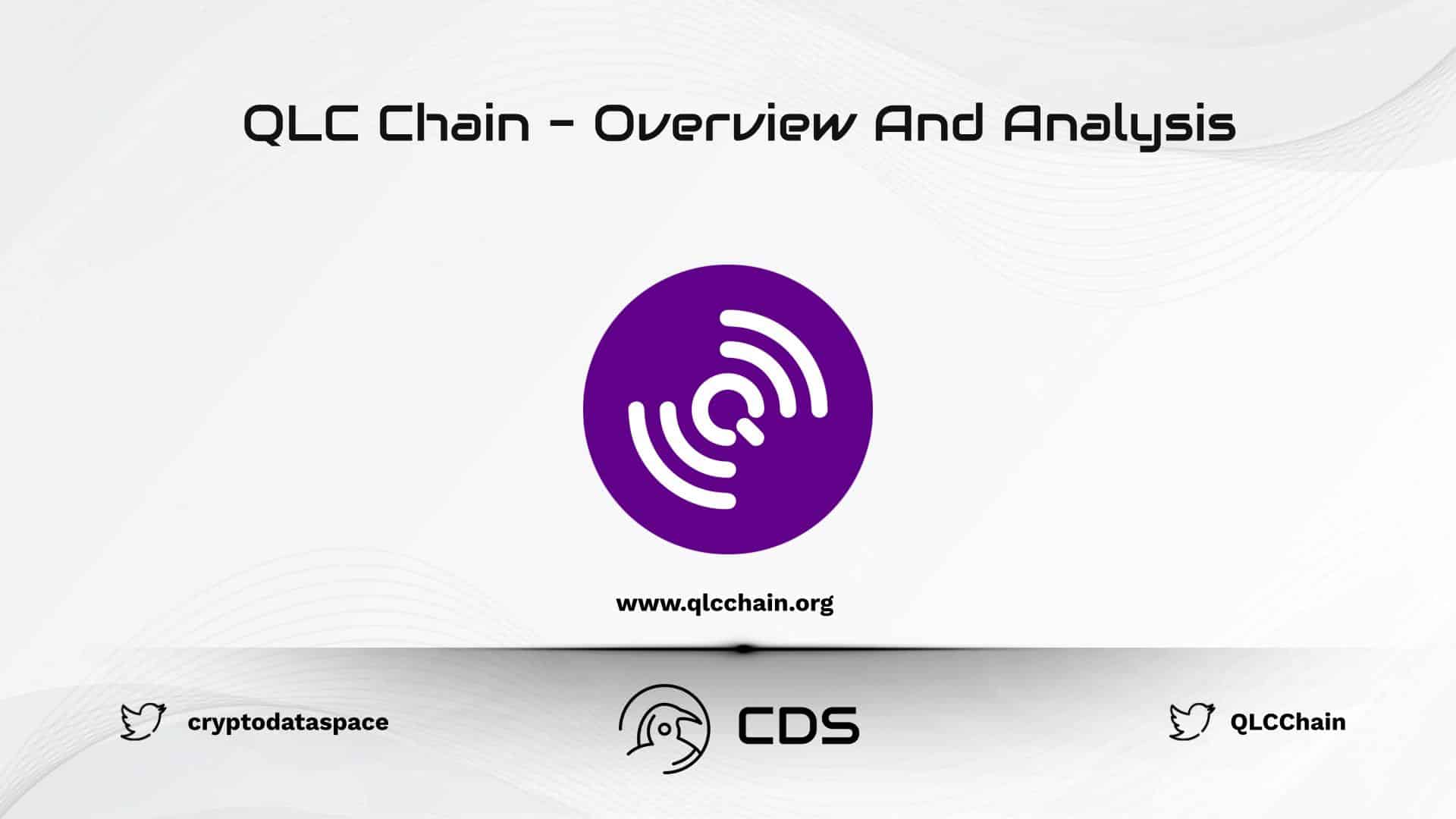 QLC Chain - Overview And Analysis