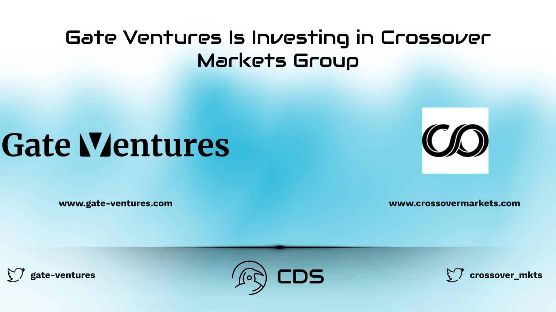 Gate Ventures Is Investing in Crossover Markets Group
