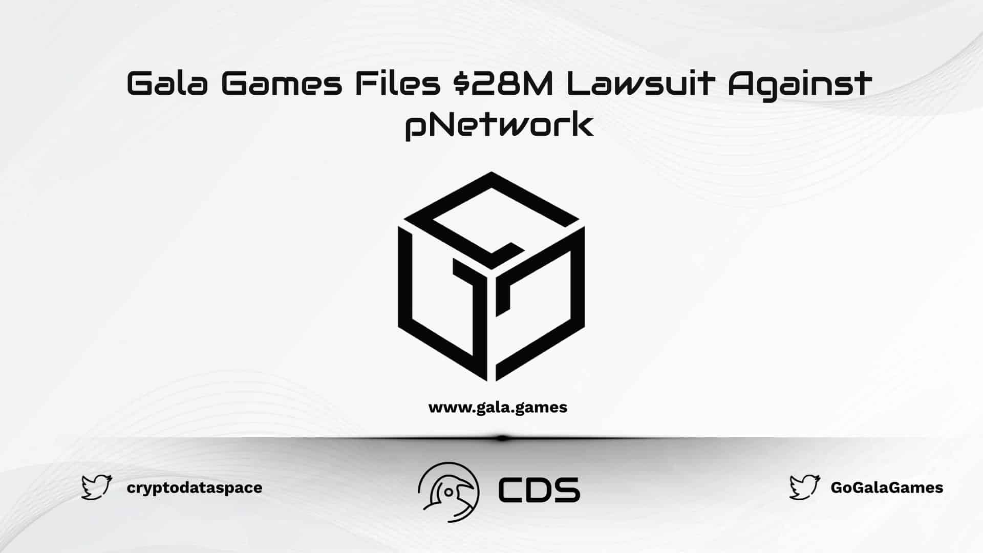 Gala Games Files $28M Lawsuit Against pNetwork