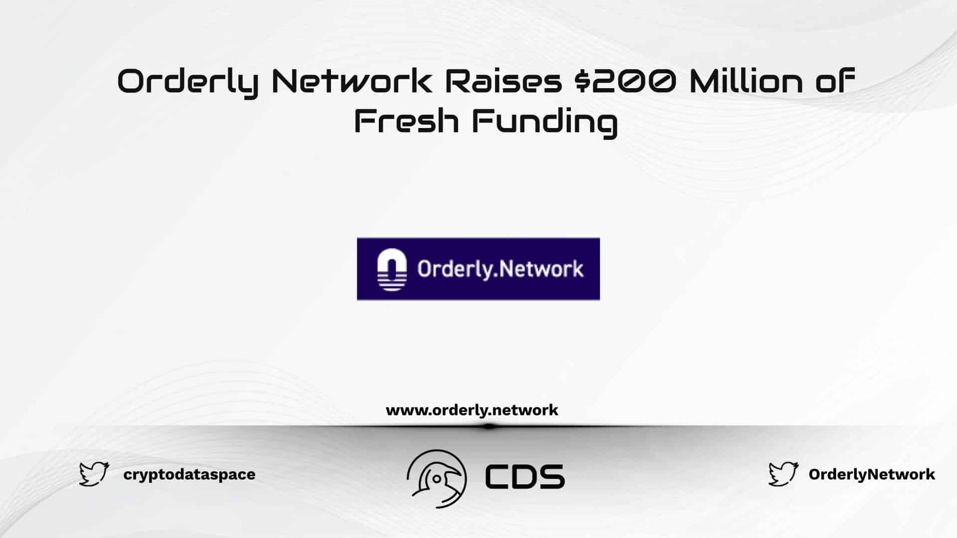 Orderly Network Raises $200 Million of Fresh Funding