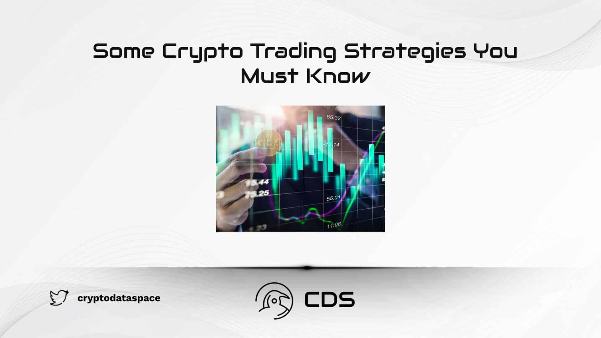 Some Crypto Trading Strategies You Must Know