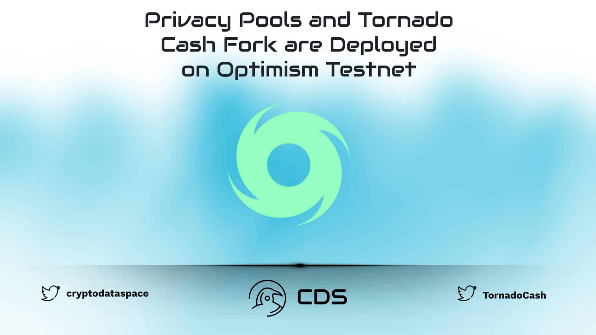 Privacy Pools and Tornado Cash Fork are Deployed on Optimism Testnet