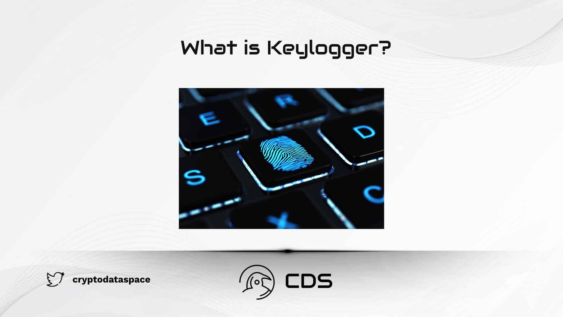 What is Keylogger?