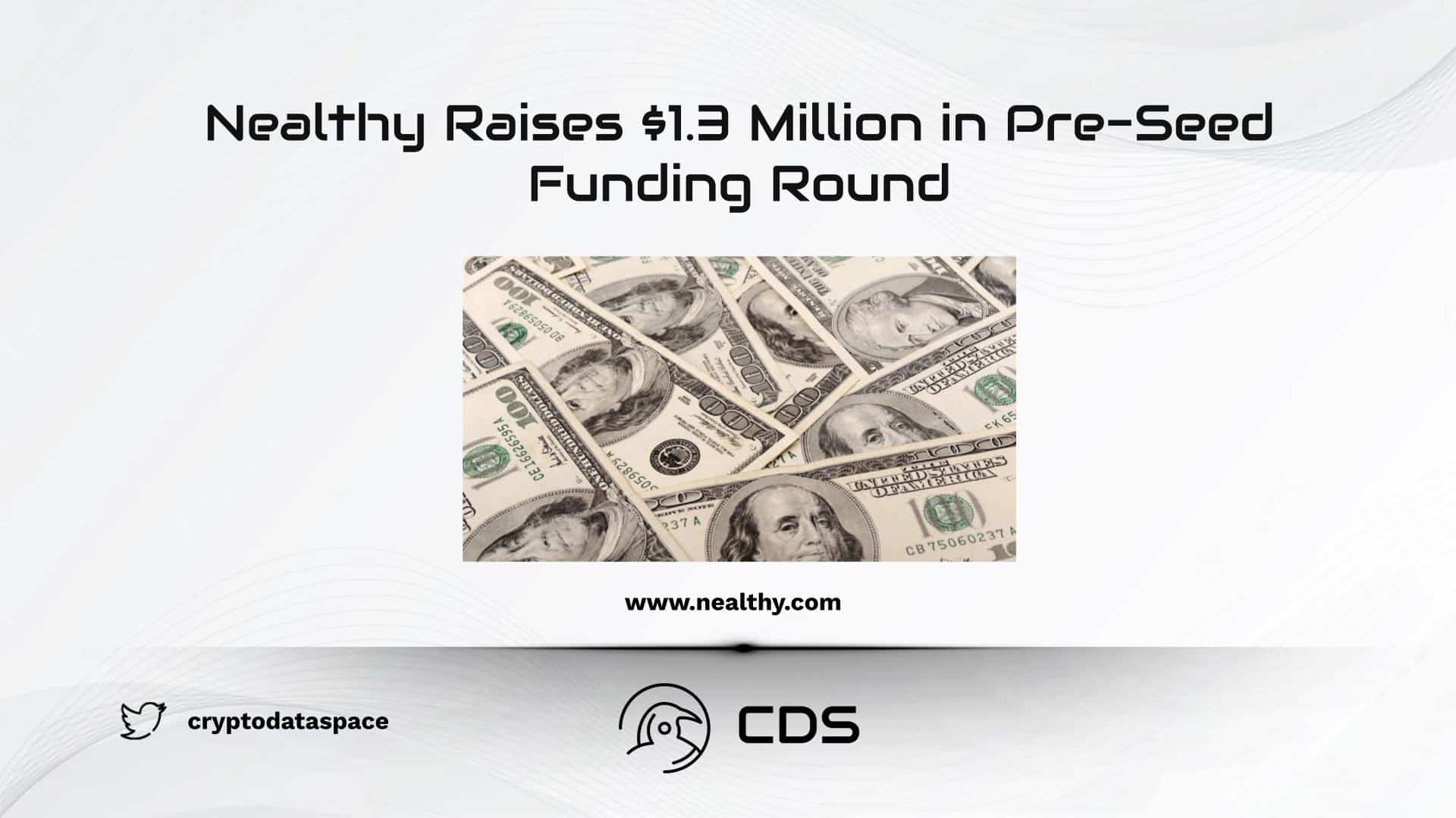 Nealthy Raises $1.3 Million in Pre-Seed Funding Round