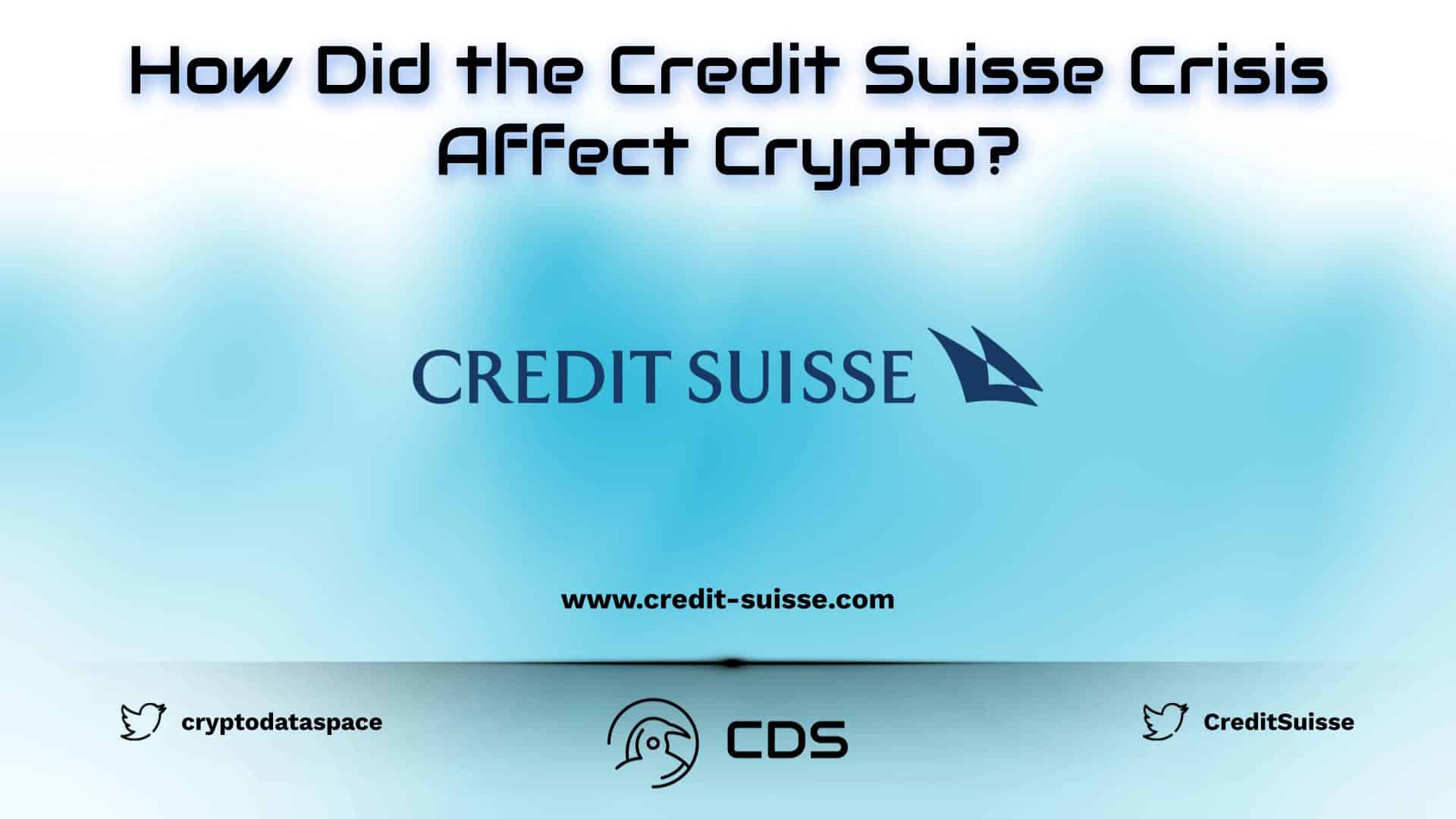 How Did the Credit Suisse Crisis Affect Crypto?