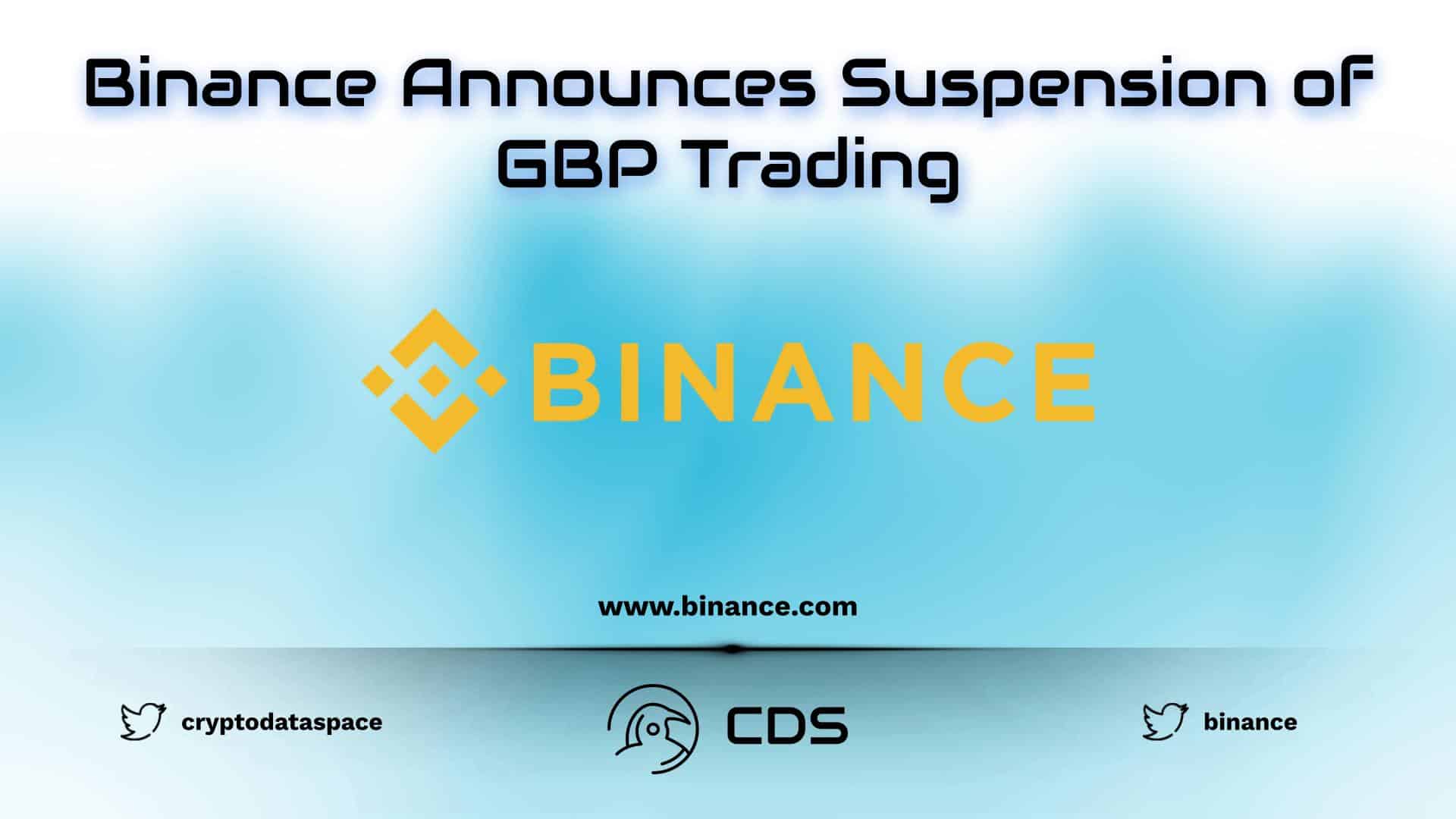 Binance Announces Suspension of GBP Trading
