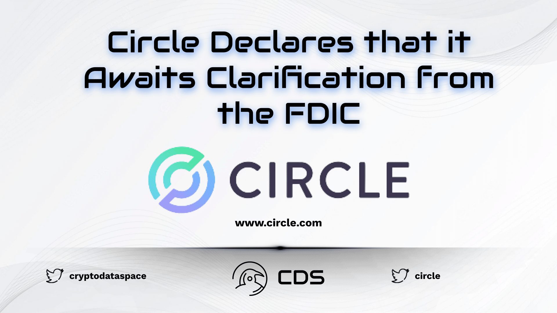 Circle Declares that it Awaits Clarification from the FDIC