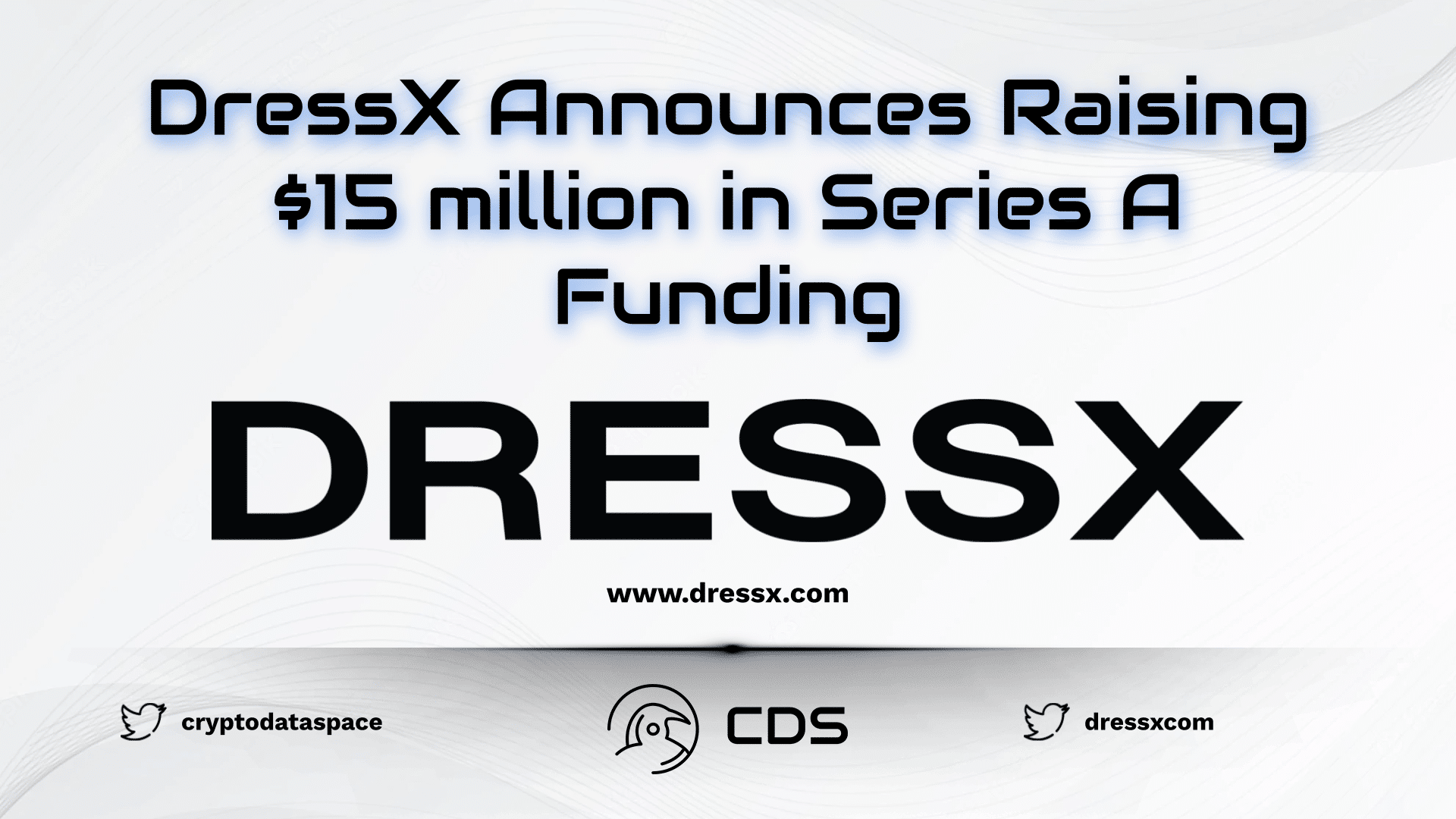 DressX Announces Raising $15 million in Series A Funding