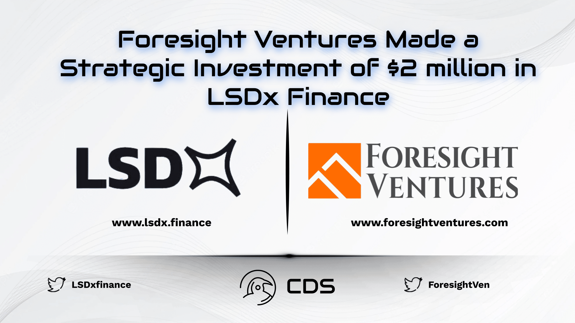 Foresight Ventures Made a Strategic Investment of $2 million in LSDx Finance