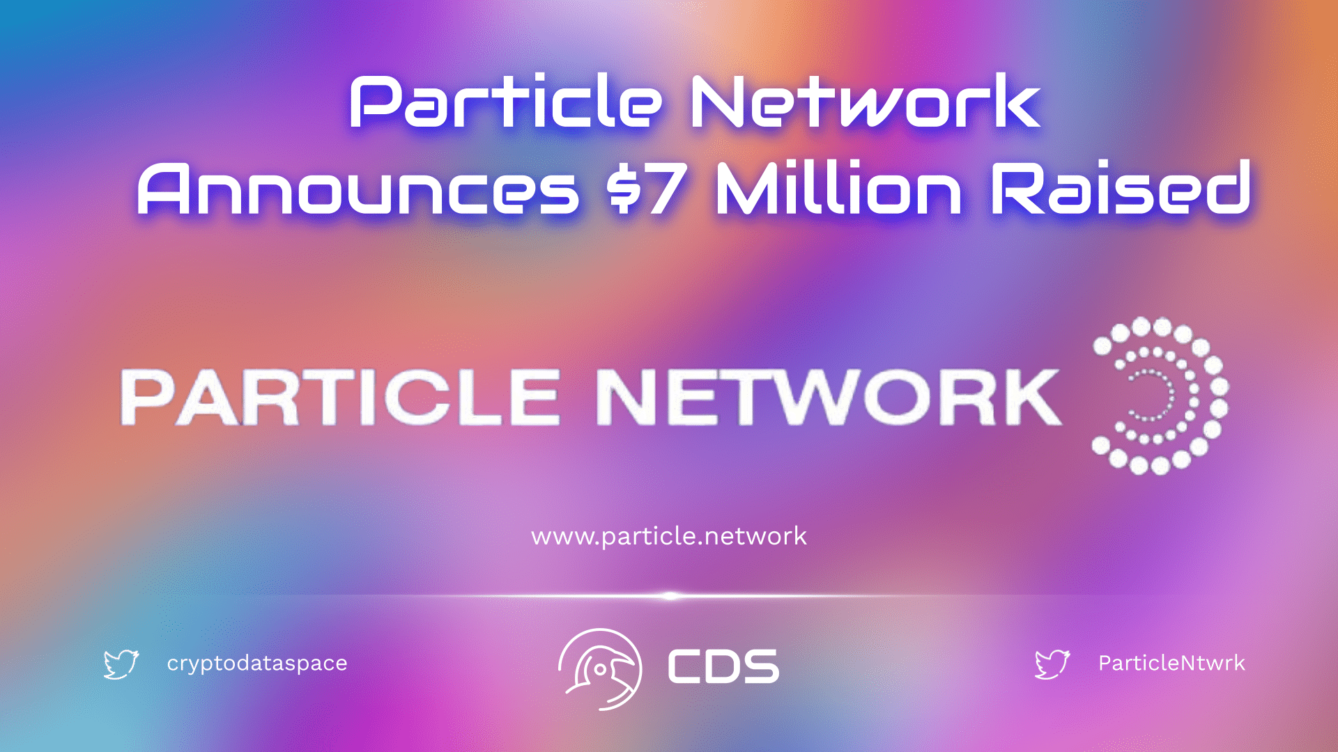 Particle Network Announces $7 million Raised