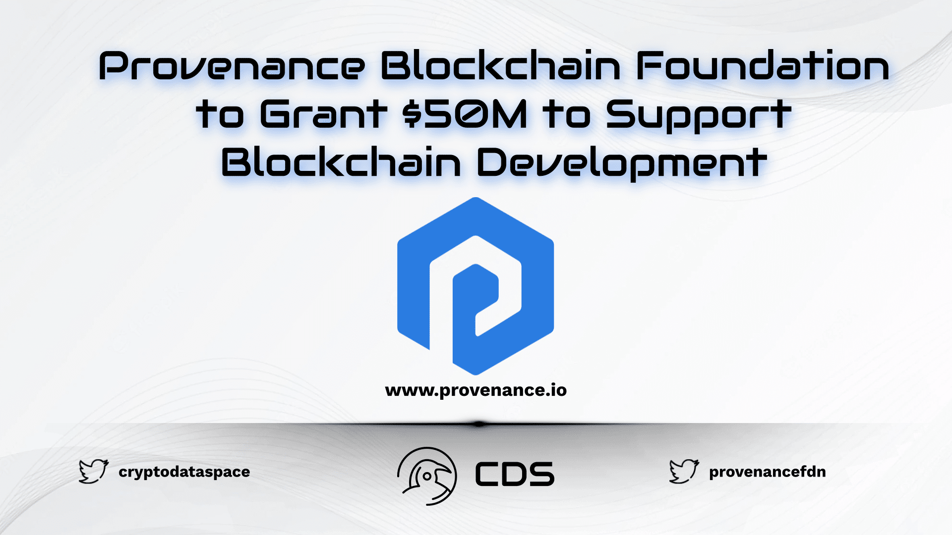 Provenance Blockchain Foundation to Grant $50M to Support Blockchain Development