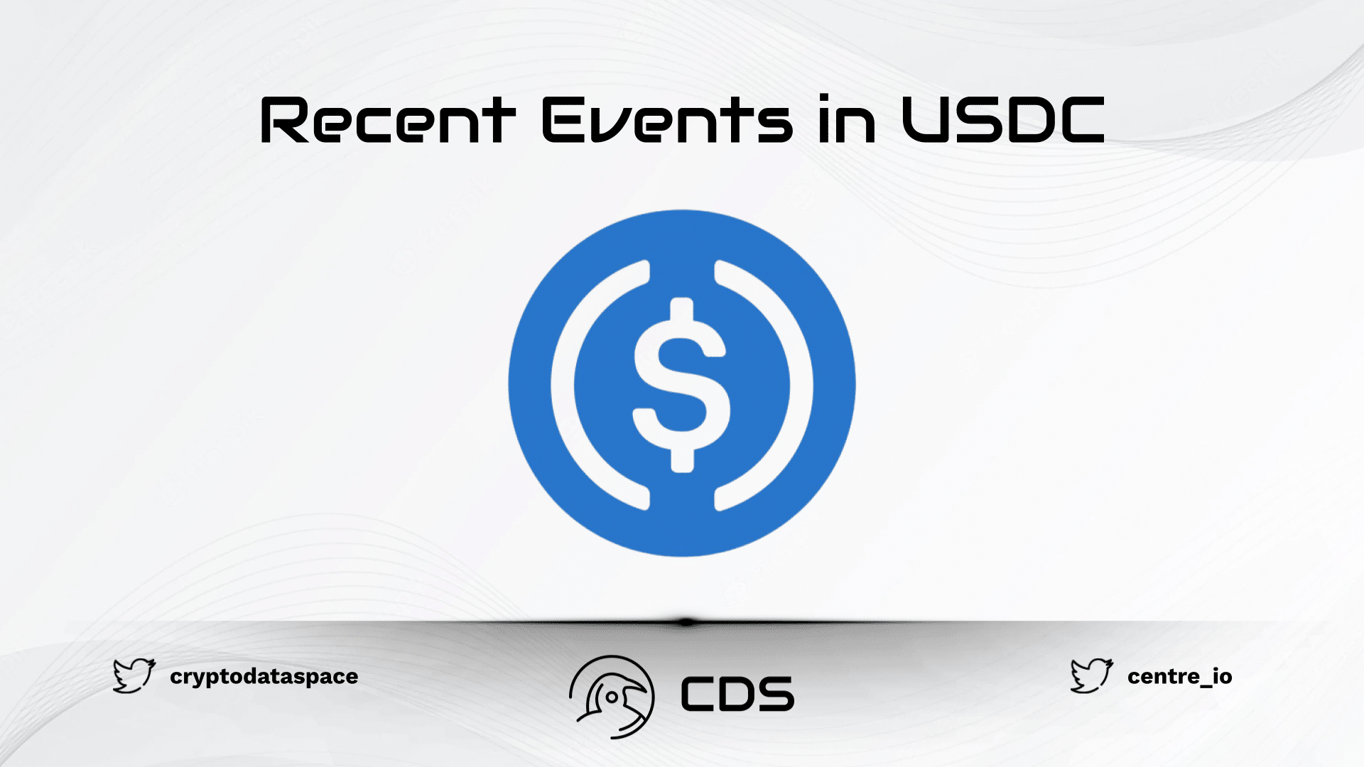 Recent Events in USDC