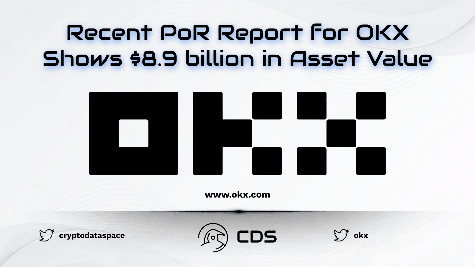 Recent PoR Report for OKX Shows $8.9 billion in Asset Value