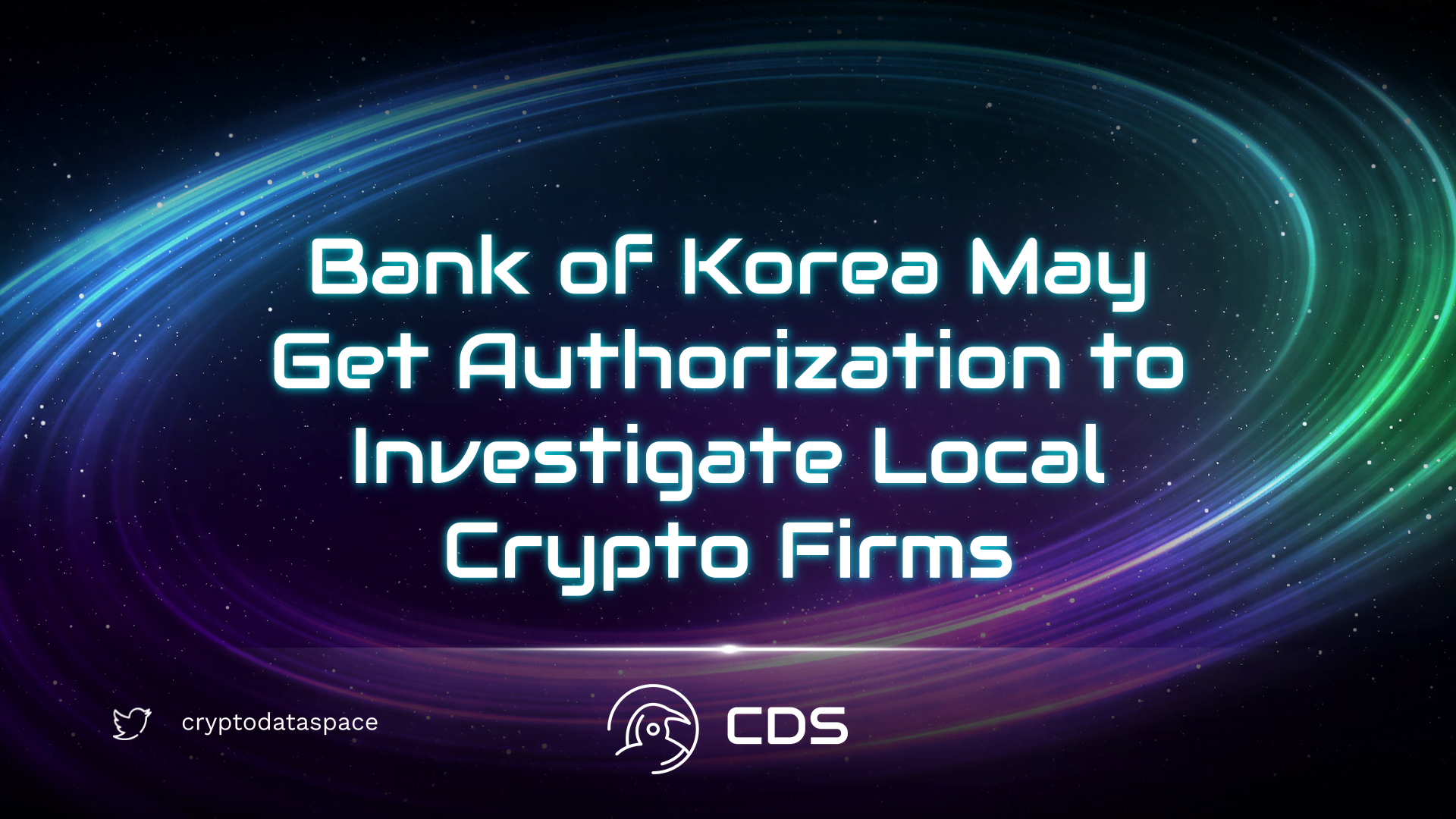 Bank of Korea May Get Authorization to Investigate Local Crypto Firms
