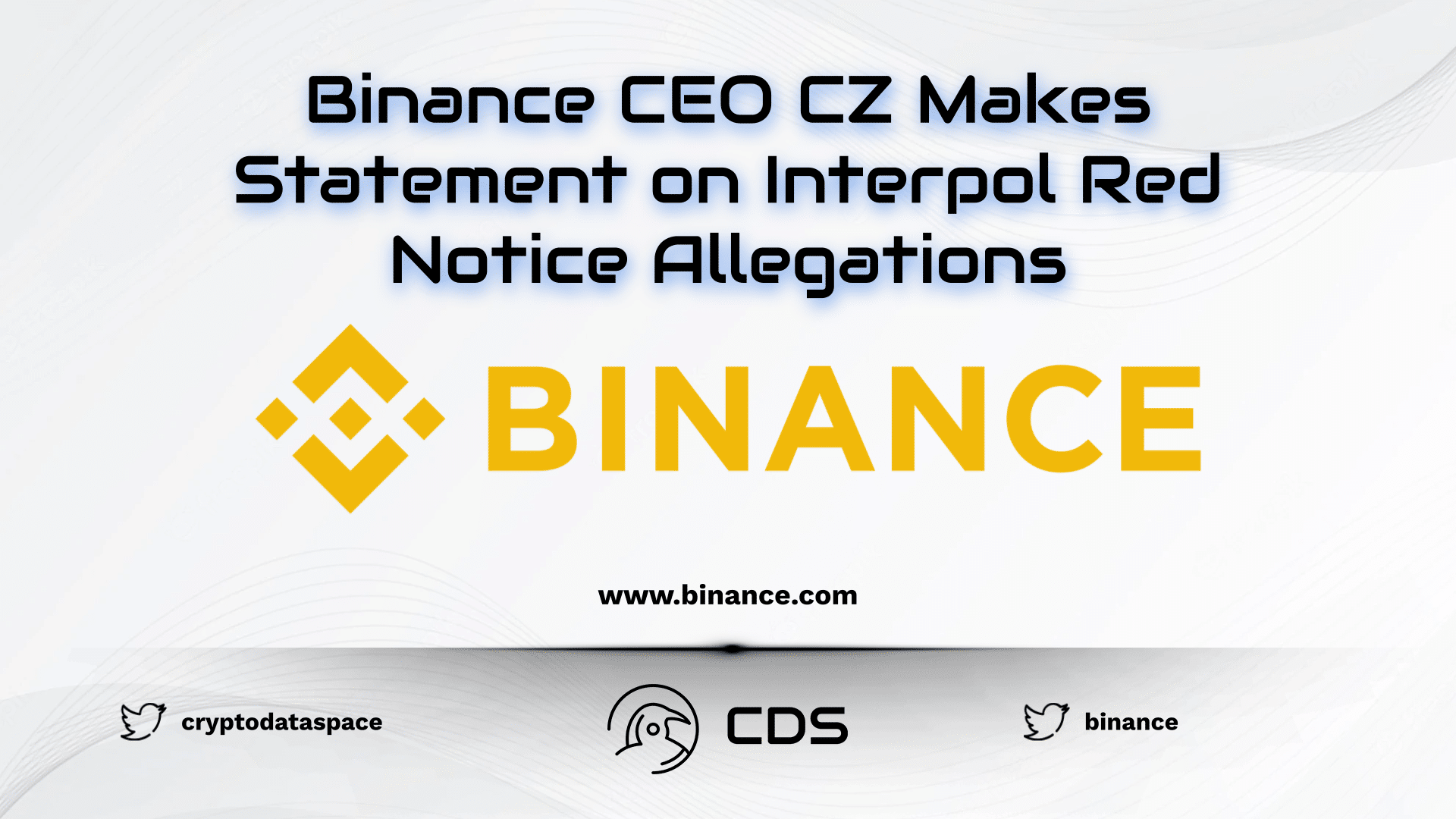 Binance CEO CZ Makes Statement on Interpol Red Notice Allegations
