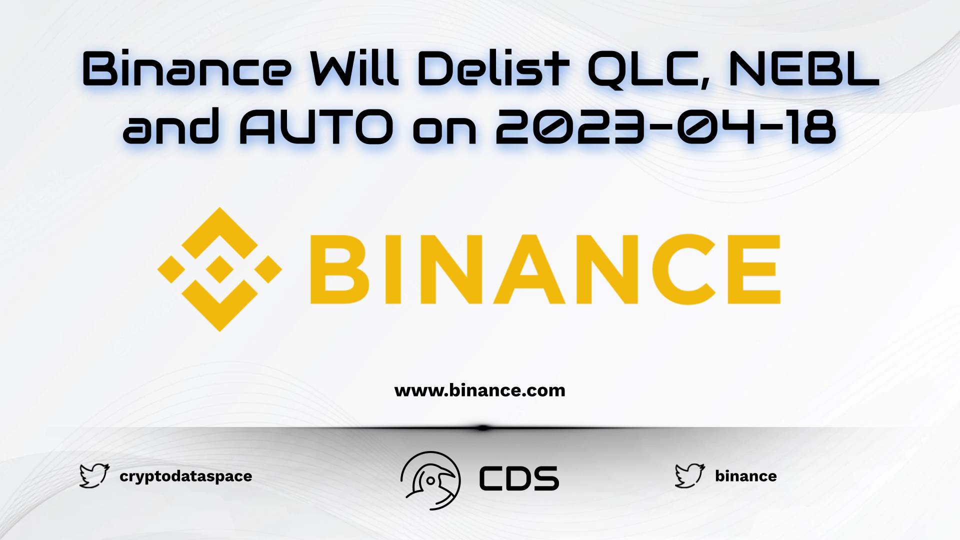 Binance Will Delist QLC, NEBL and AUTO on 2023-04-18