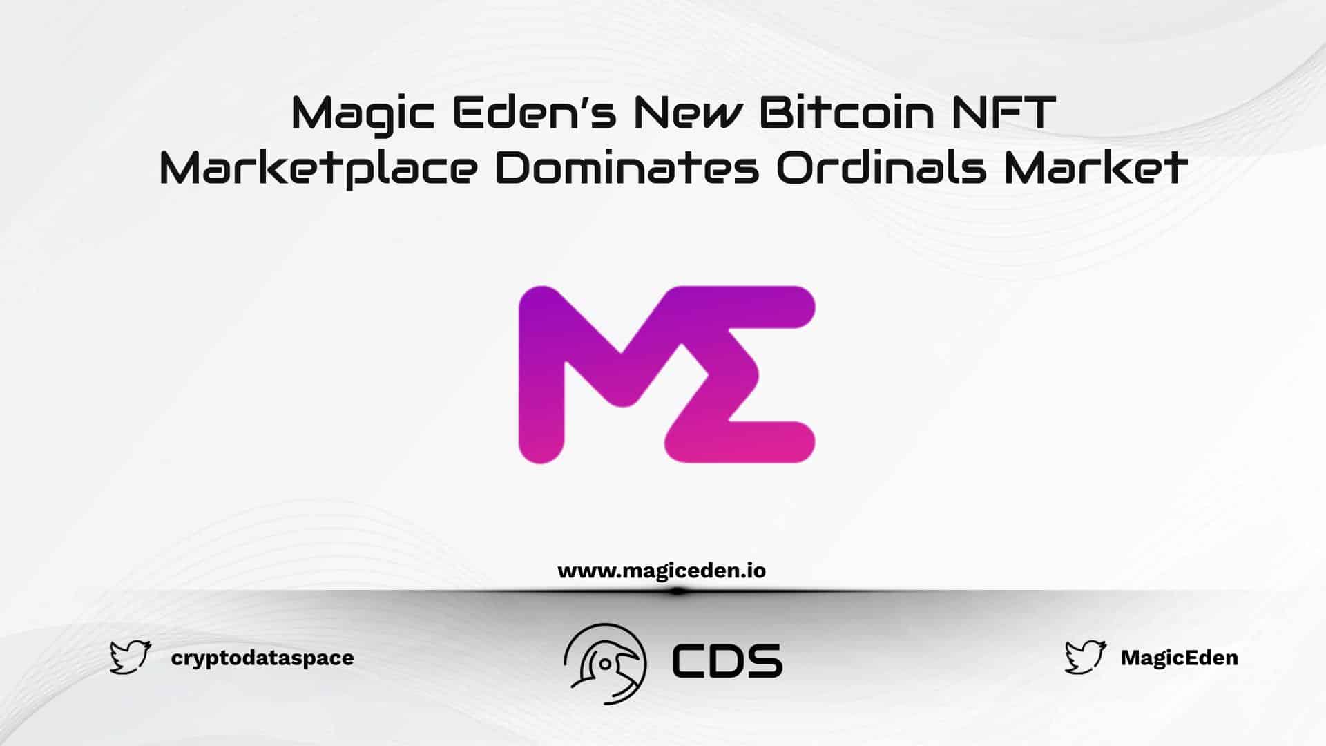 Magic Eden’s New Bitcoin NFT Marketplace Dominates Ordinals Market
