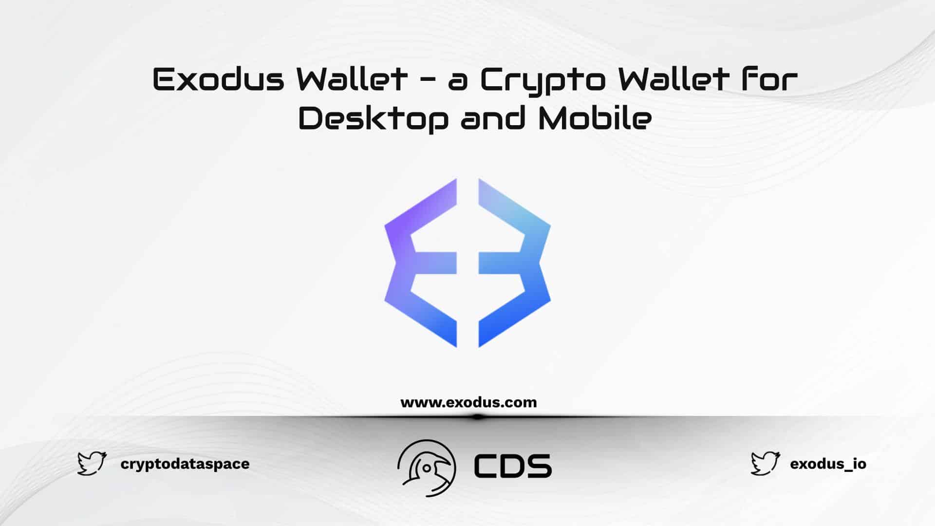 Exodus Wallet - a Crypto Wallet for Desktop and Mobile