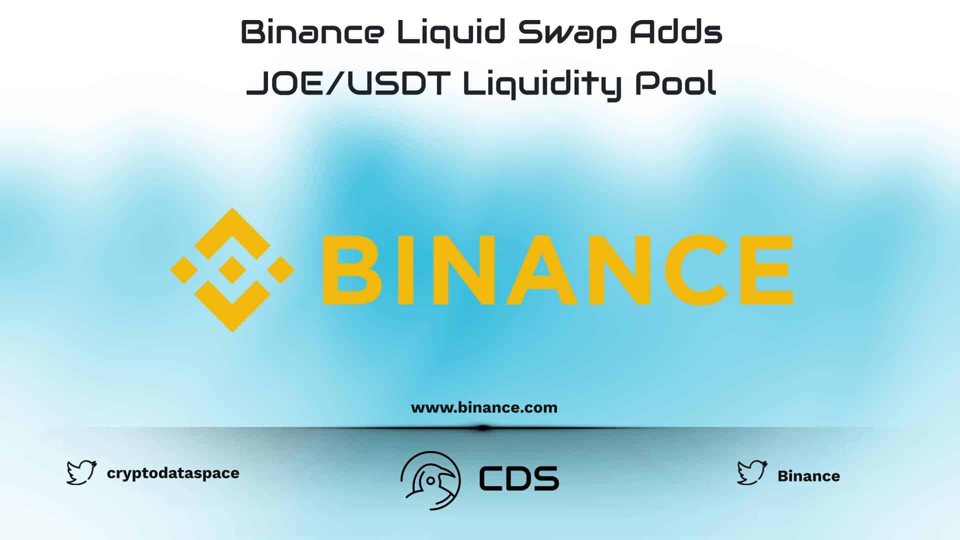 Binance Liquid Swap Adds JOE/USDT Liquidity Pool