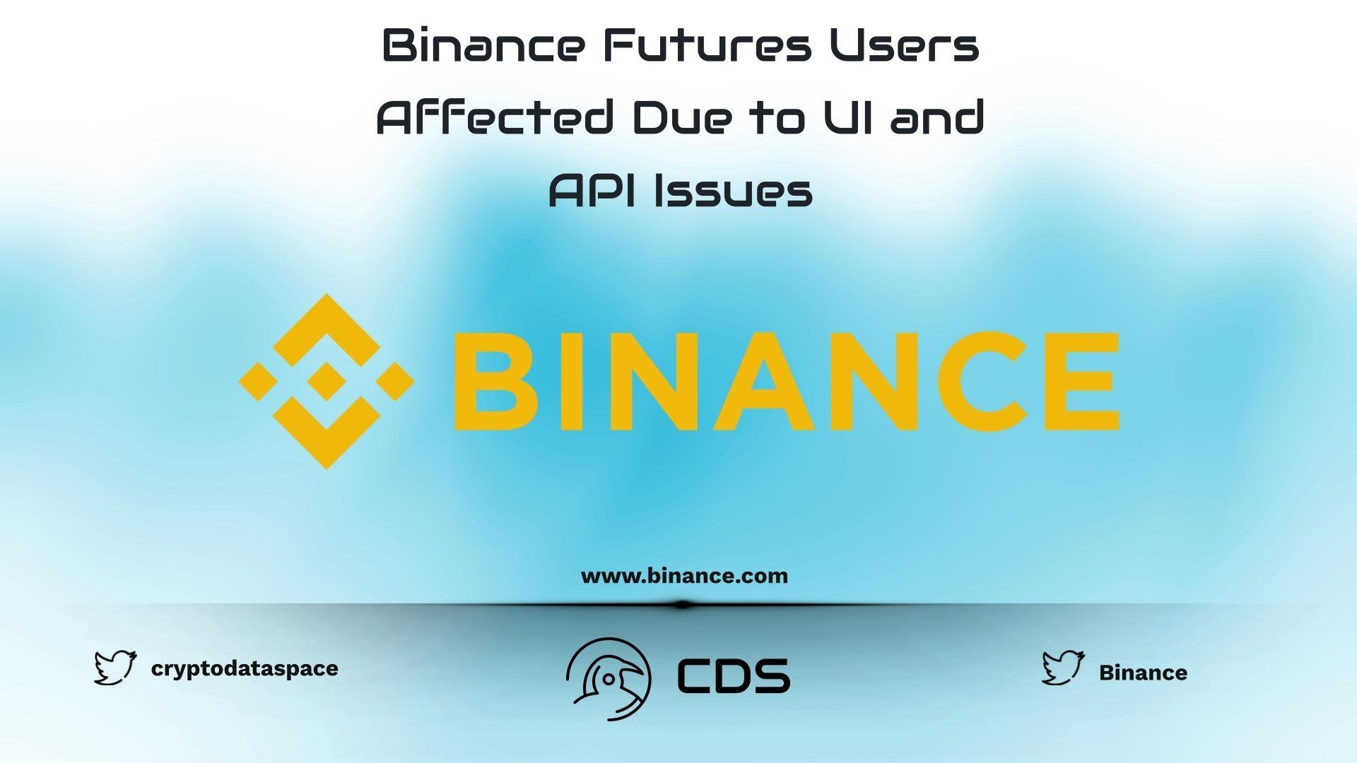 Binance Futures Users Affected Due to UI and API Issues