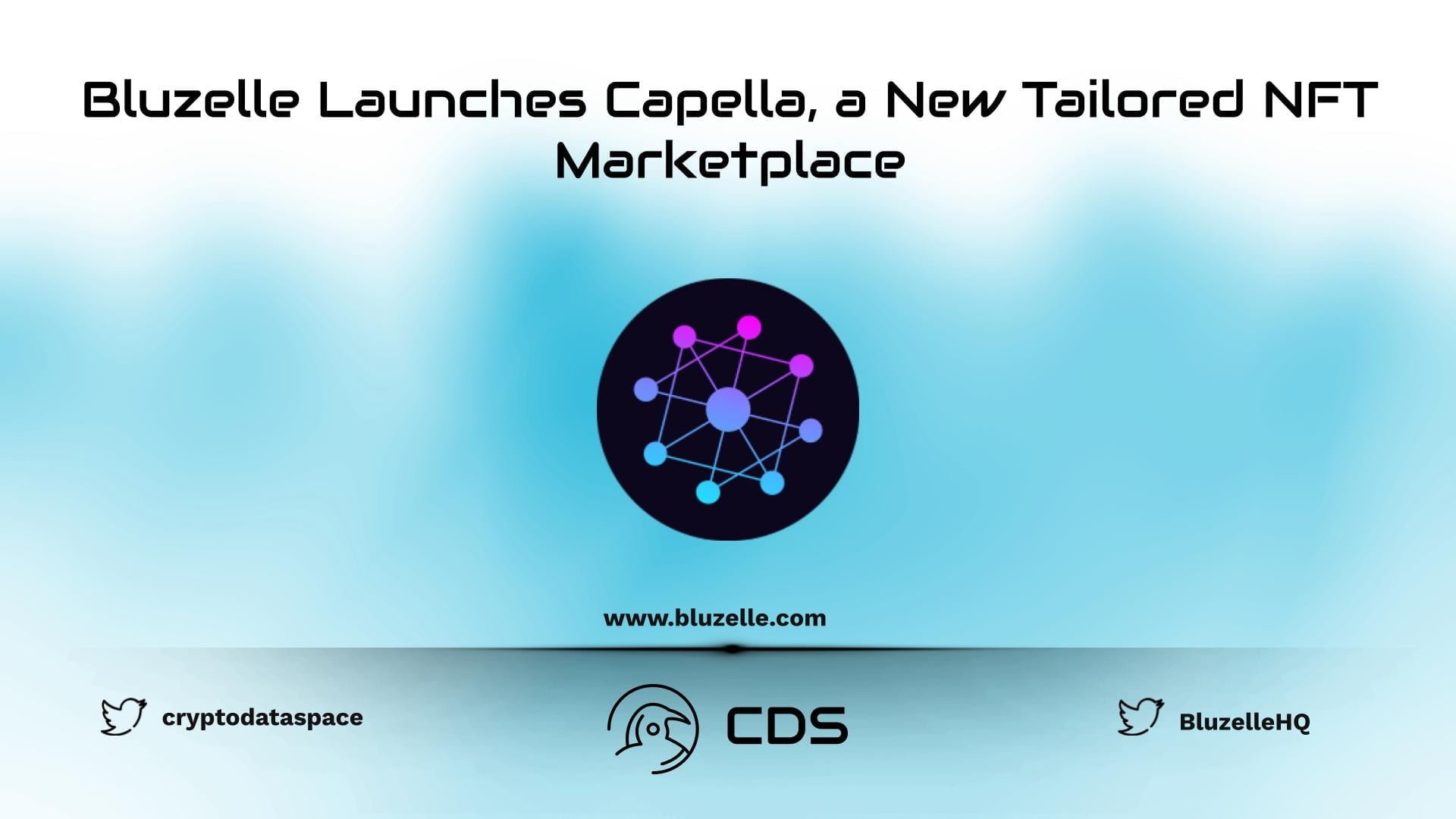 Bluzelle Launches Capella, a New Tailored NFT Marketplace