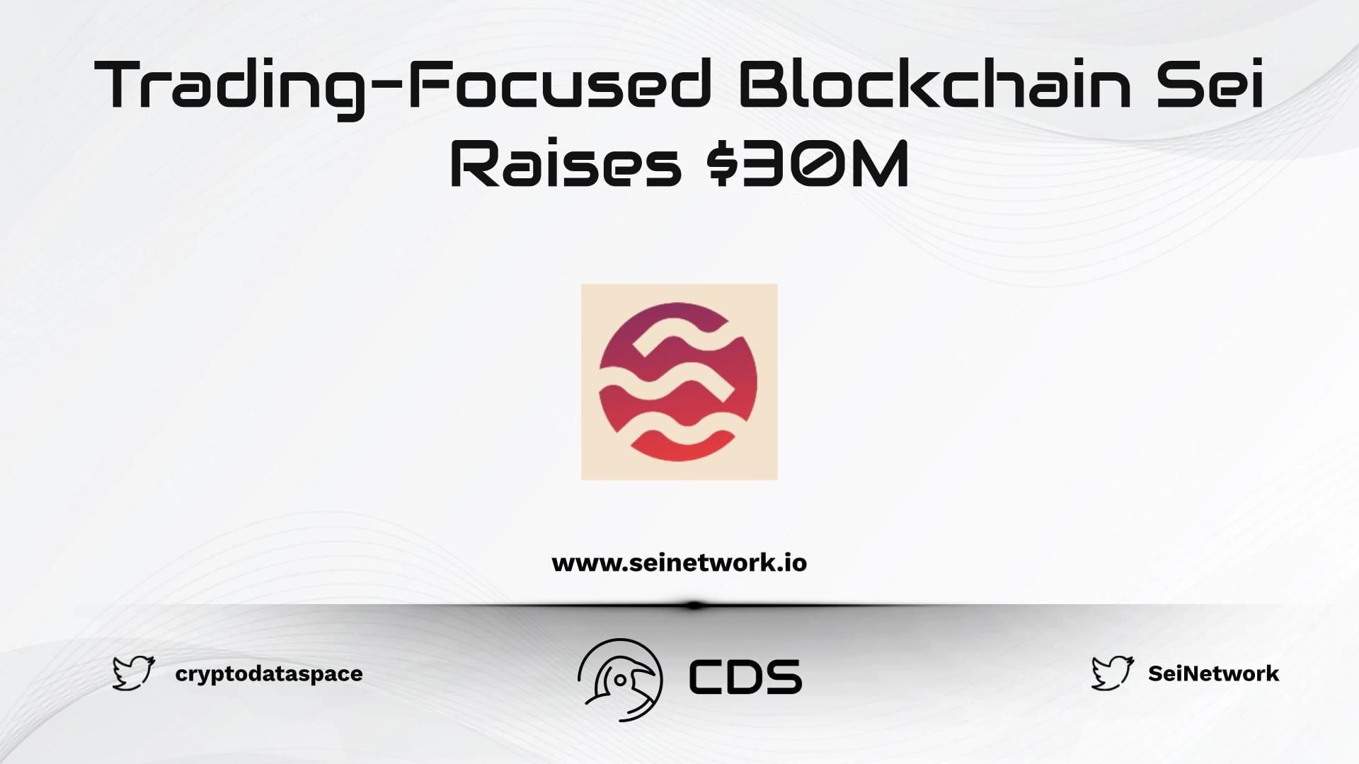 Trading-Focused Blockchain Sei Raises $30M