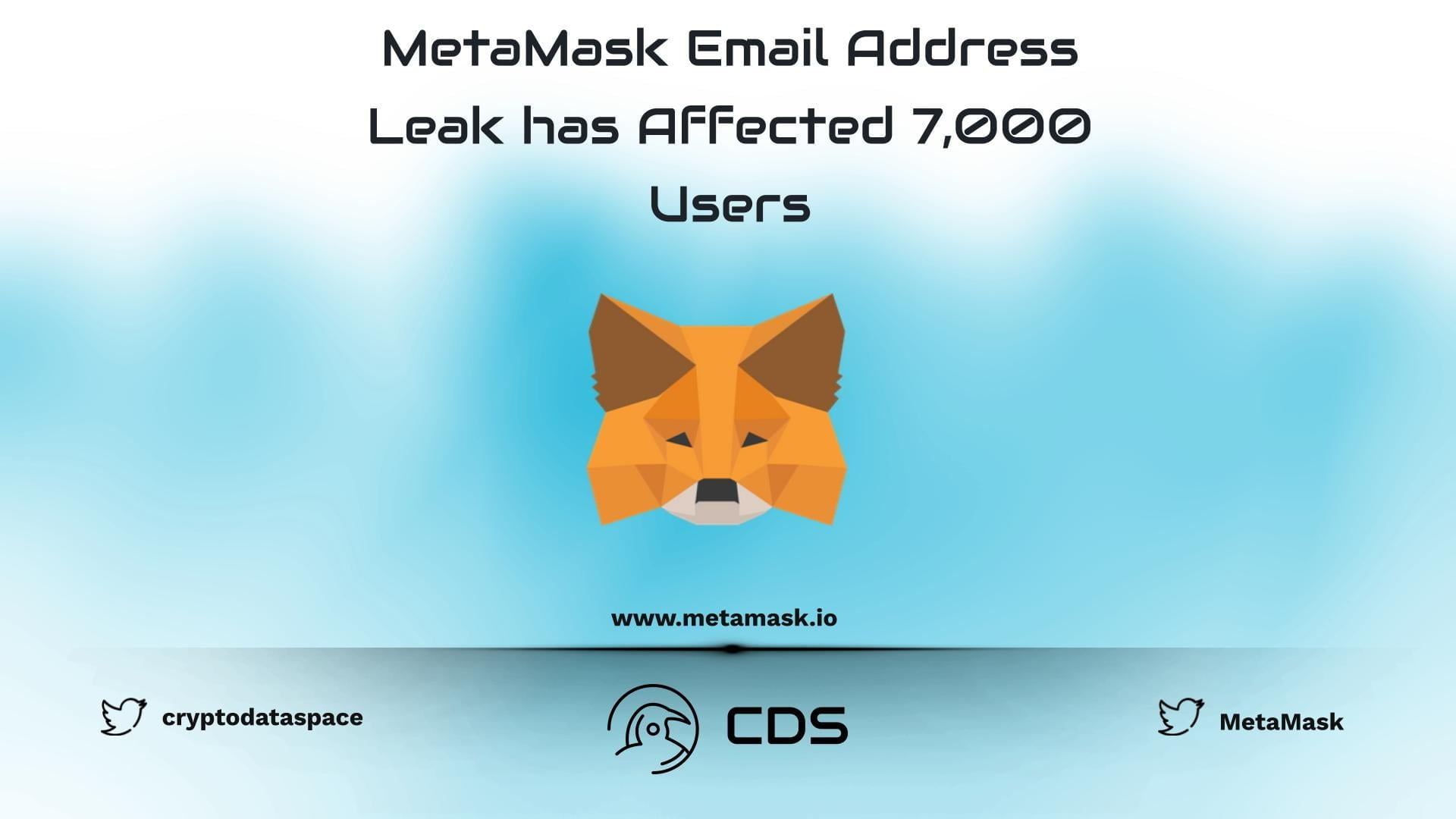 MetaMask Email Address Leak has Affected 7,000 Users