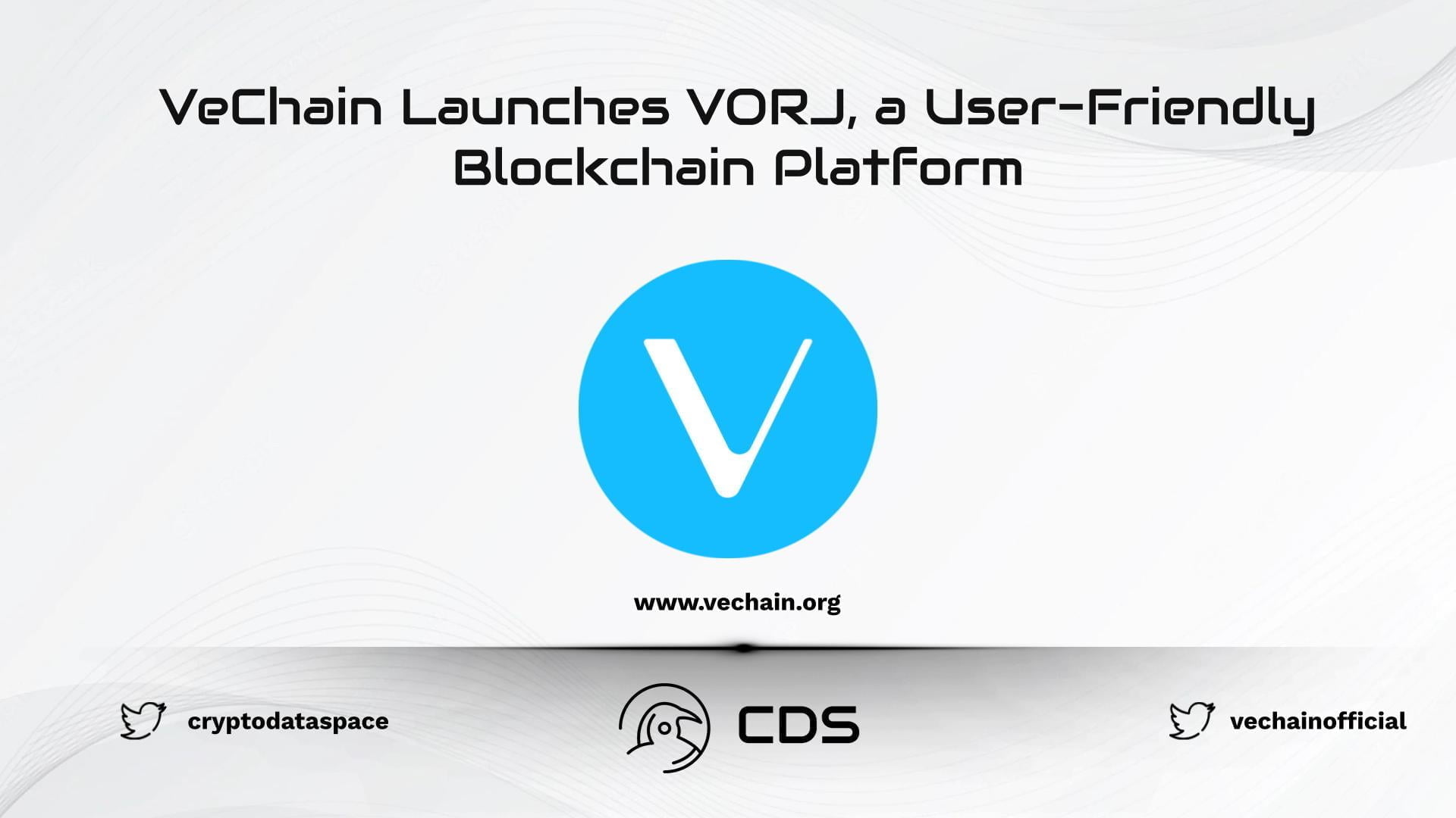 VeChain Launches VORJ, a User-Friendly Blockchain Platform