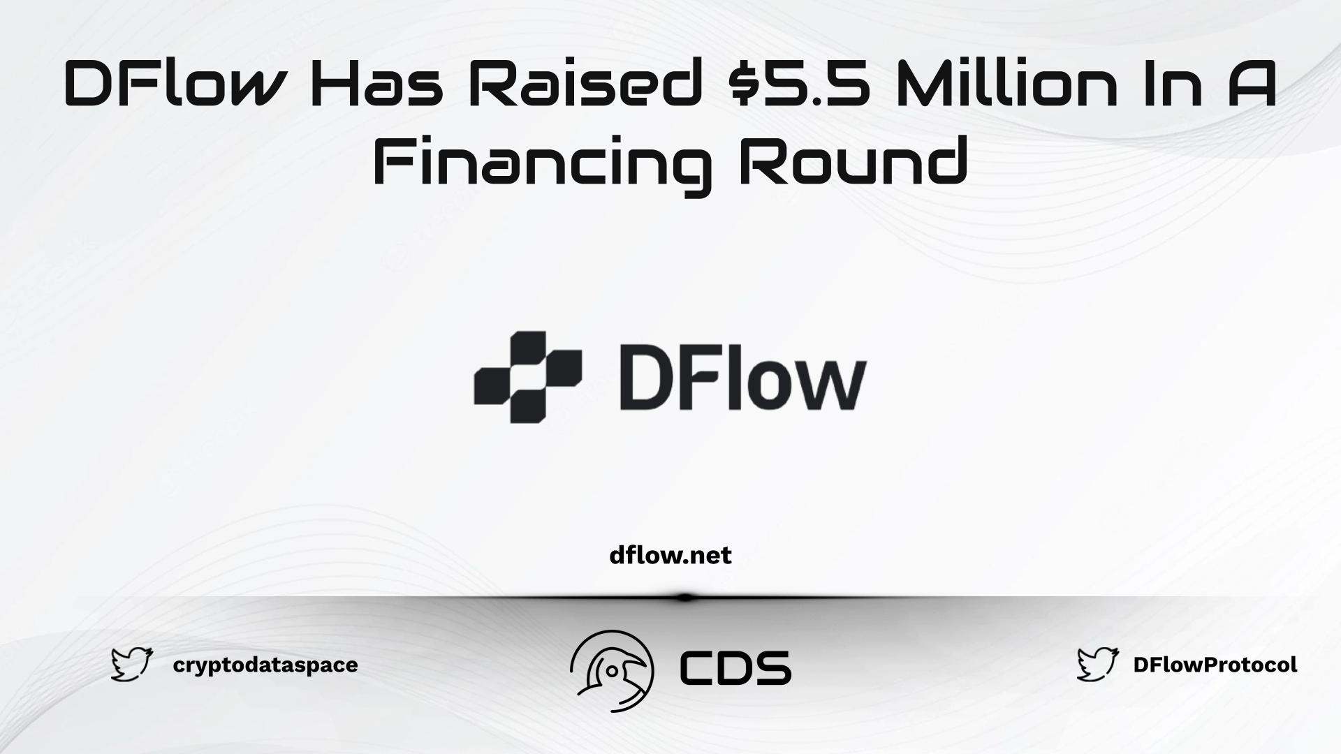 DFlow Has Raised $5.5 Million In A Financing Round 2023