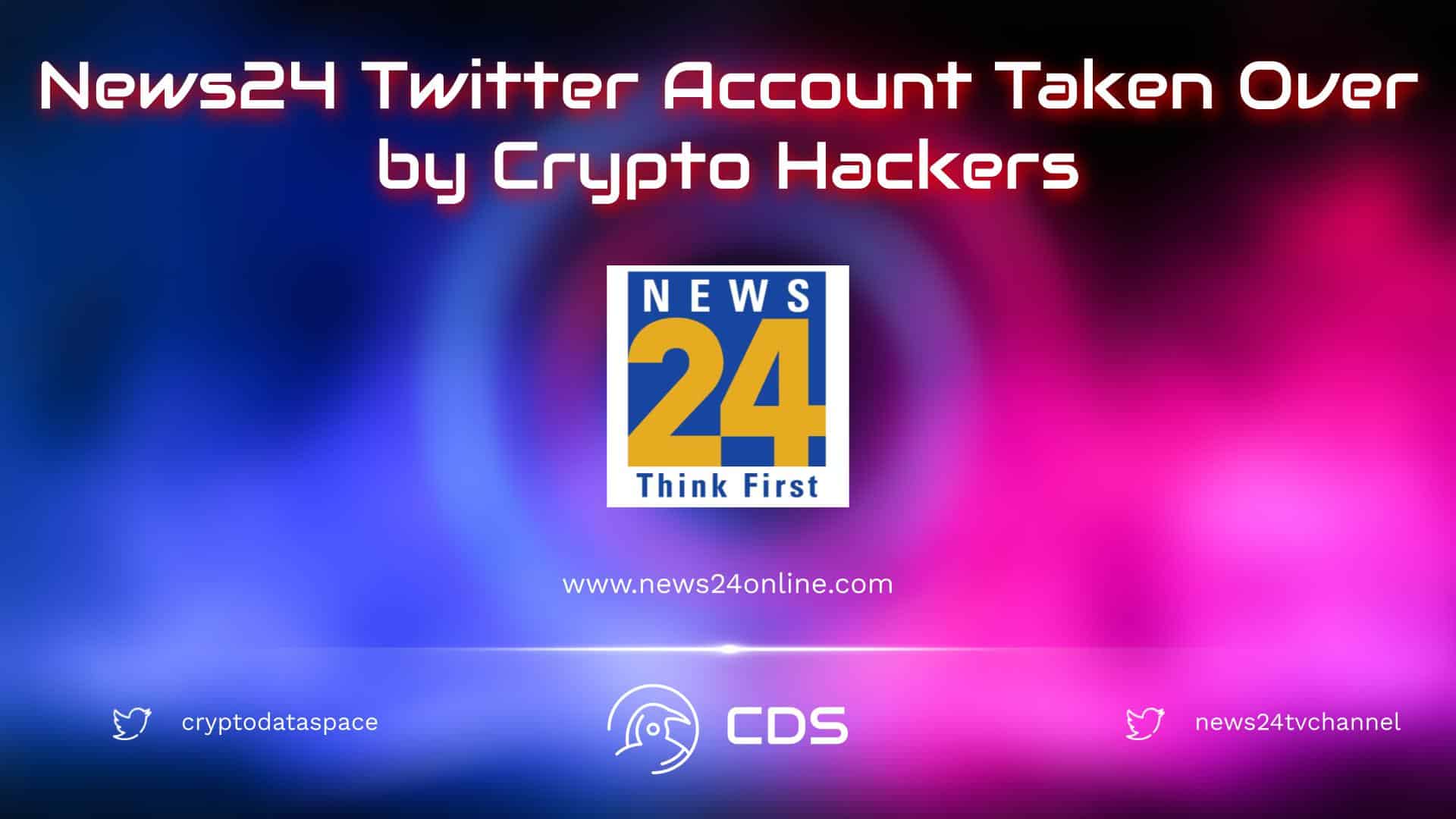 News24 Twitter Account Taken Over by Crypto Hackers