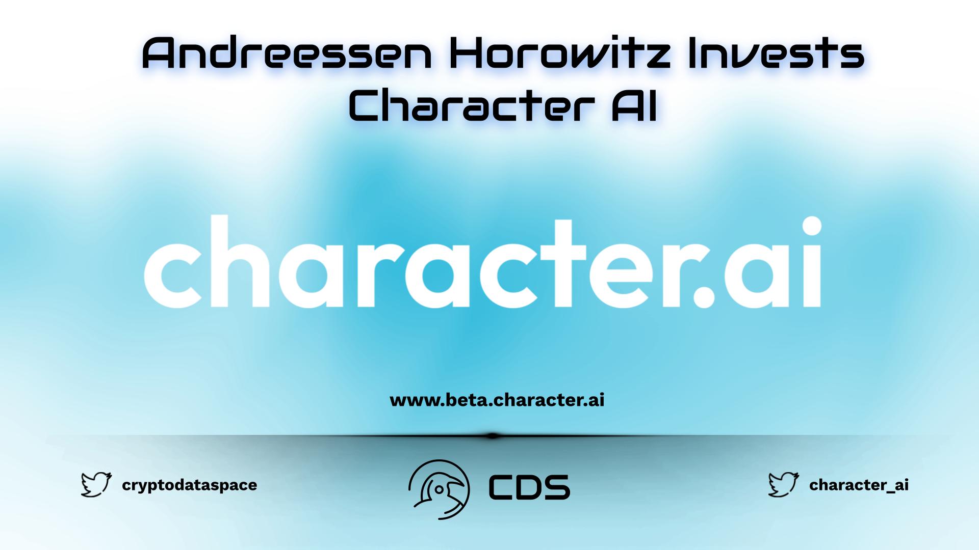 Andreessen Horowitz Invests Character AI