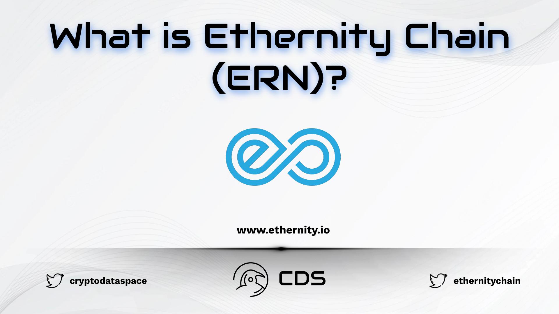 What is Ethernity Chain (ERN)?