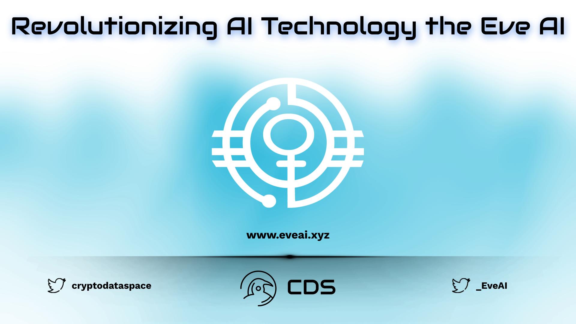 Revolutionizing AI Technology the Eve AI