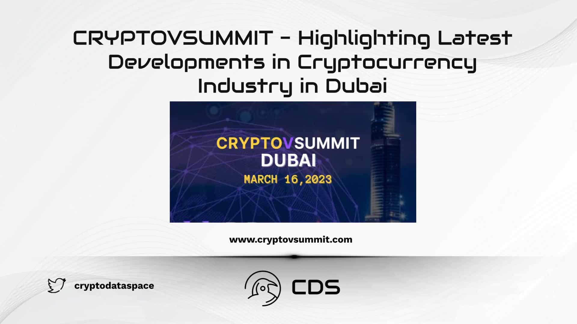 CRYPTOVSUMMIT - Highlighting Latest Developments in Cryptocurrency Industry in Dubai