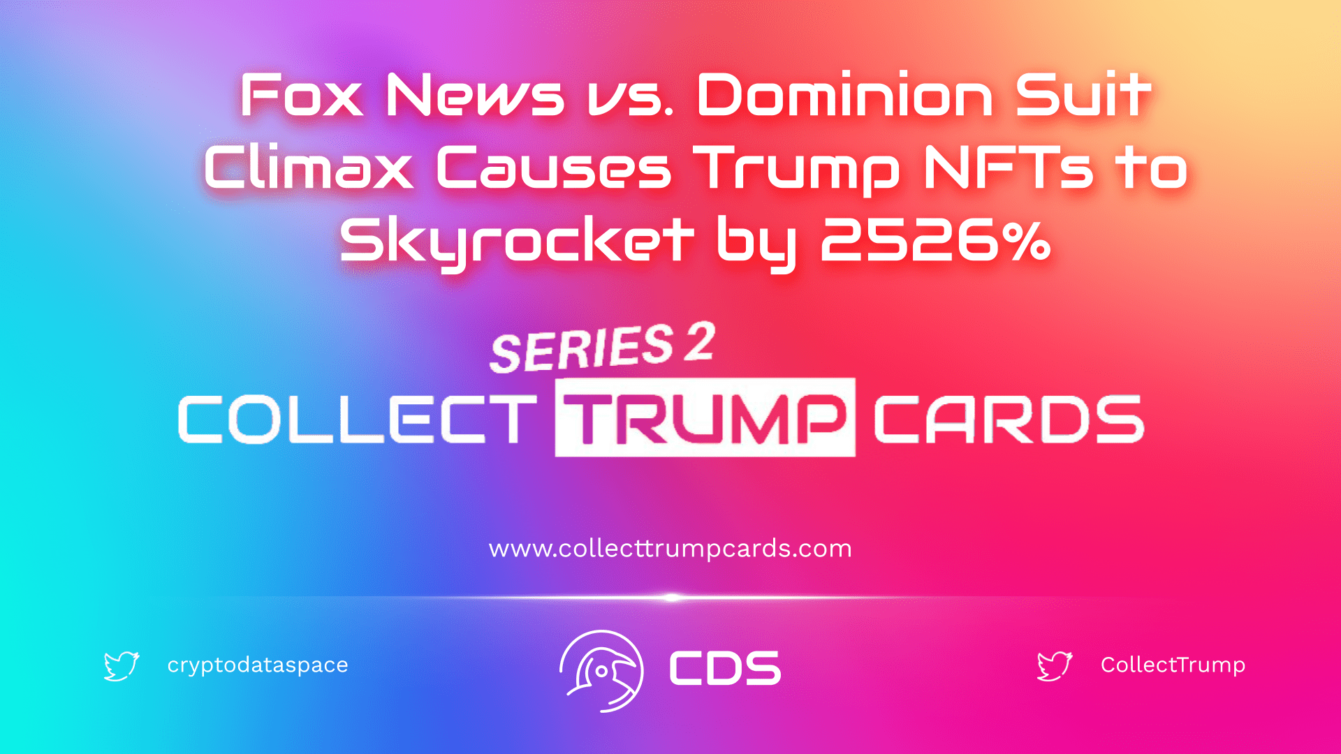 Fox News vs. Dominion Suit Climax Causes Trump NFTs to Skyrocket by 2526%