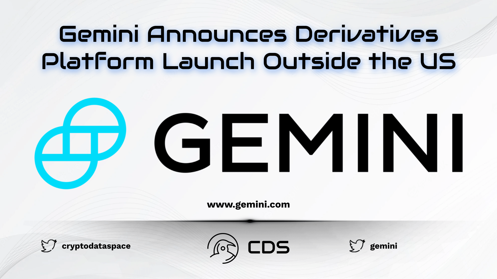 Gemini Announces Derivatives Platform Launch Outside the US