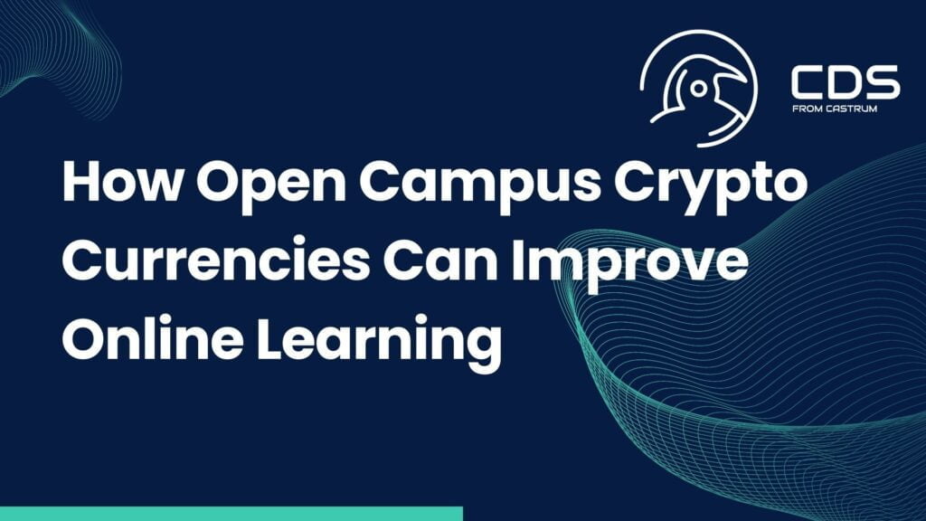 Exploring the Benefits of Open Campus Crypto Currencies for Universities and Students