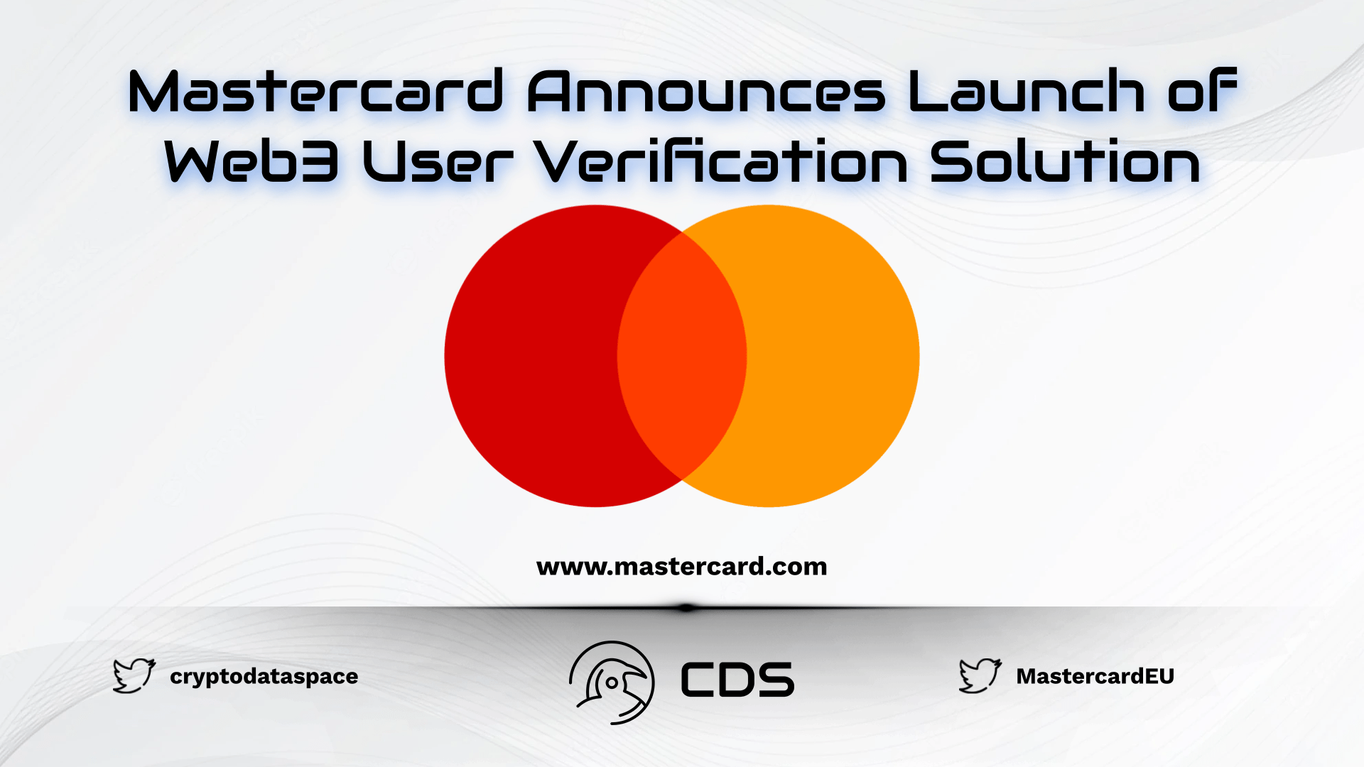 Mastercard Announces Launch of Web3 User Verification Solution