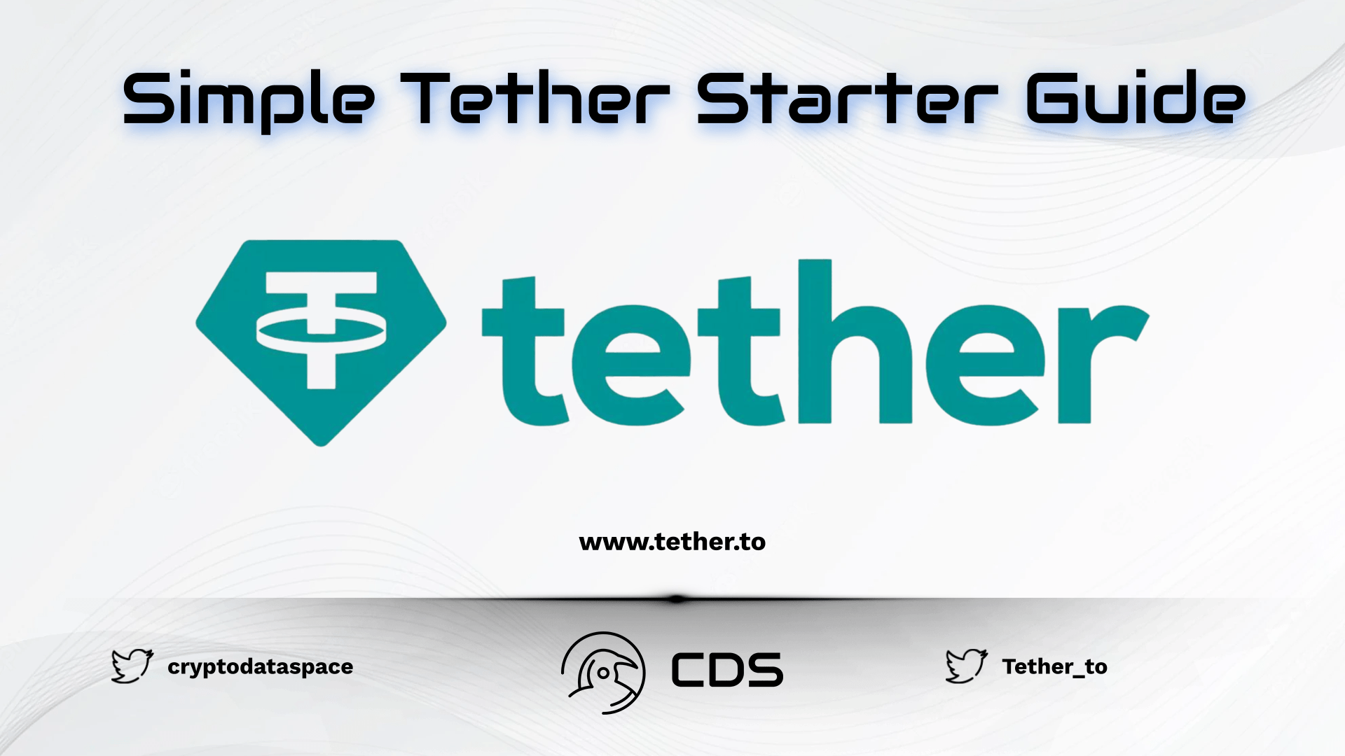 Simple Tether Starter Guide