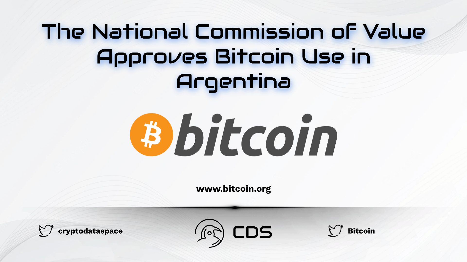 The National Commission of Value Approves Bitcoin Use in Argentina