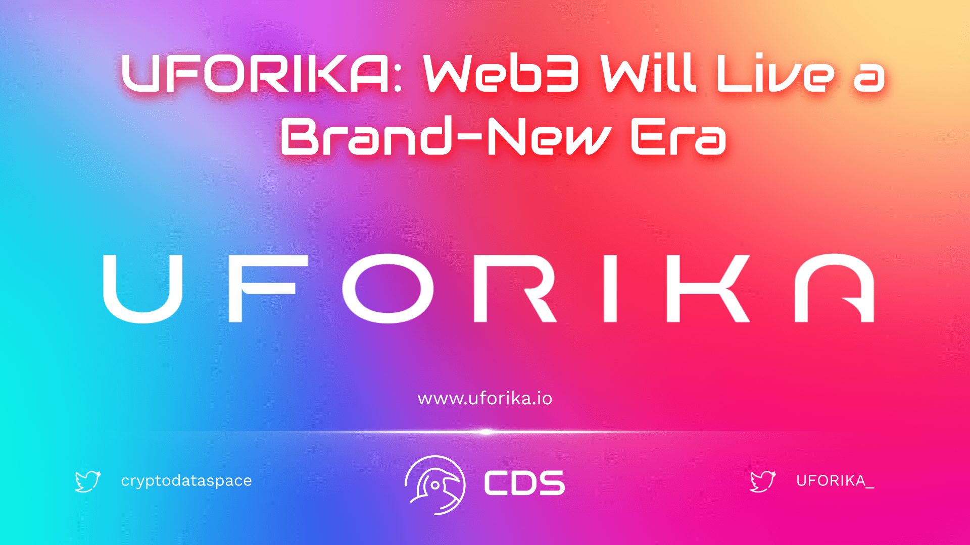 UFORIKA Web3 Will Live a Brand-New Era