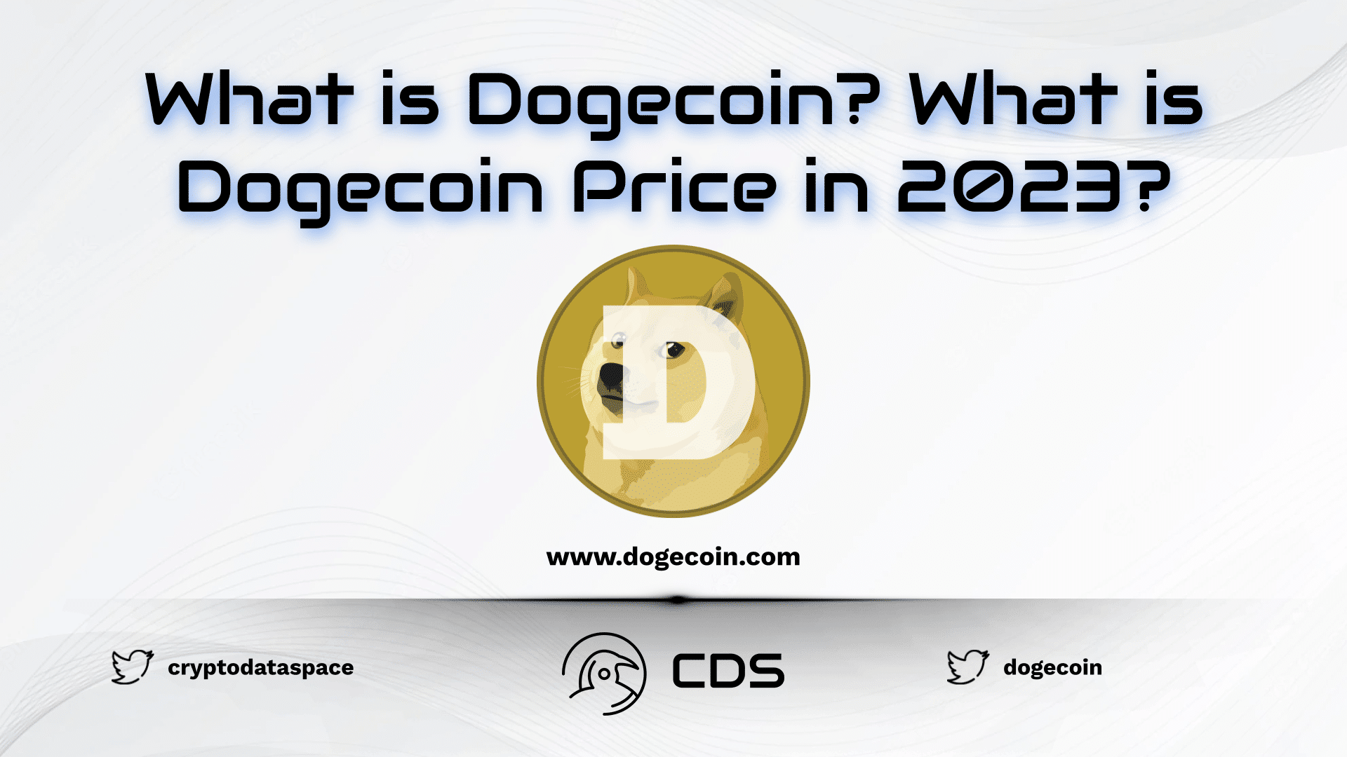 What is Dogecoin What is Dogecoin Price in 2023