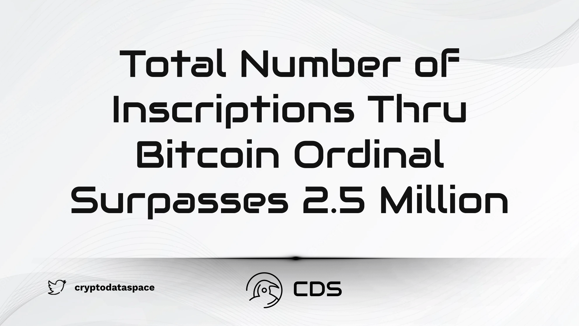 Total Number of Inscriptions Thru Bitcoin Ordinal Surpasses 2.5 Million