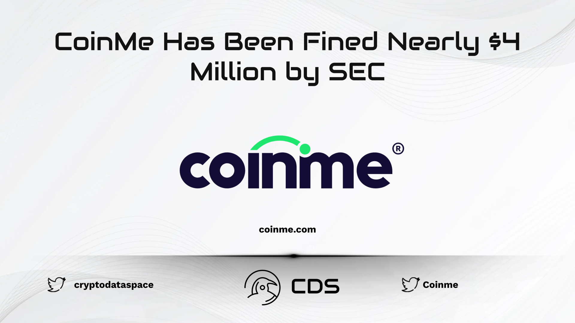 CoinMe Exchange Has Been Fined Nearly $4 Million by SEC