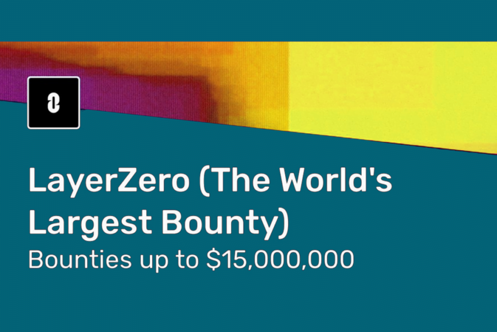 LayerZero Is Offering A $15 Million Bug Bounty